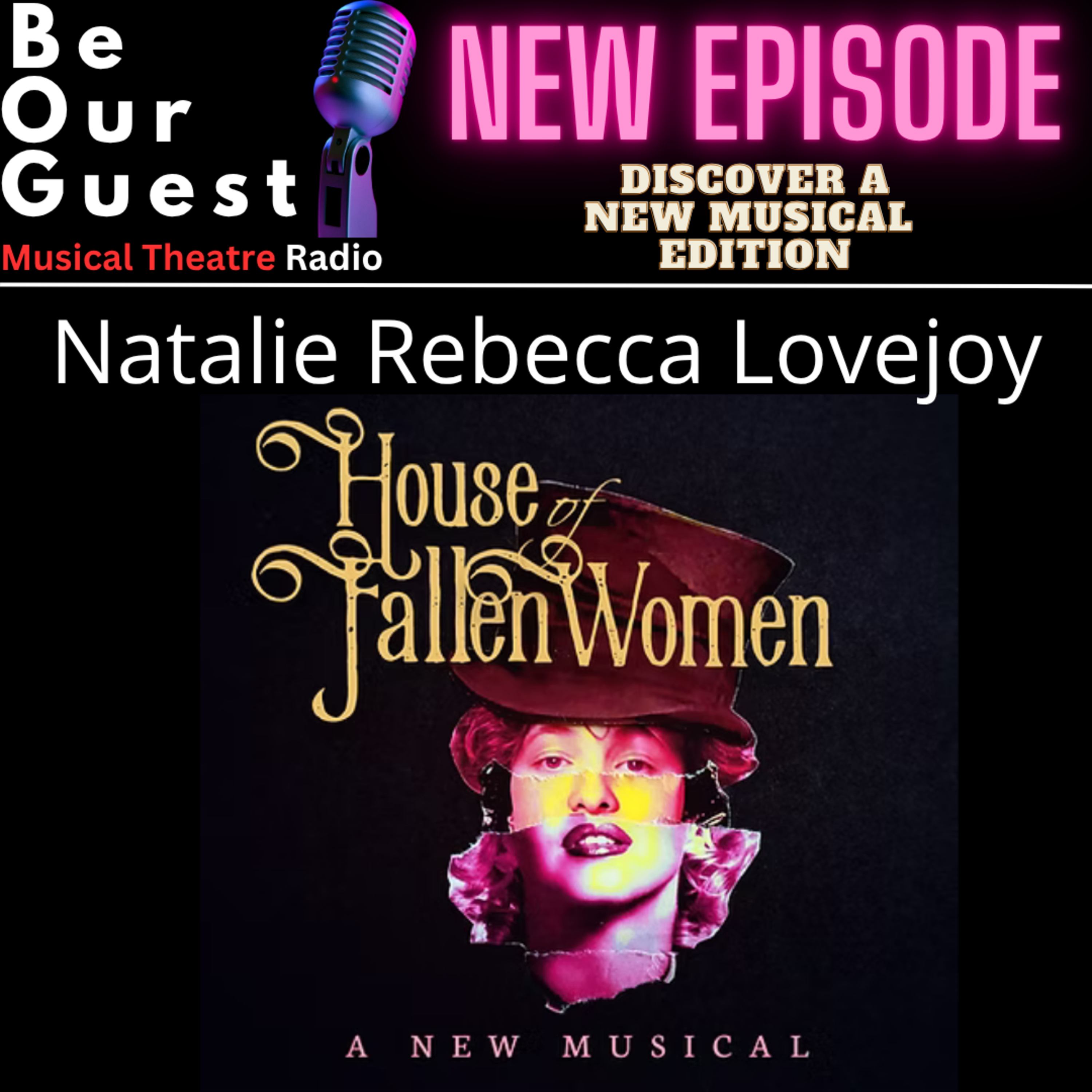 Discover A New Musical with Natalie Rebecca Lovejoy (House of Fallen Women) episode artwork