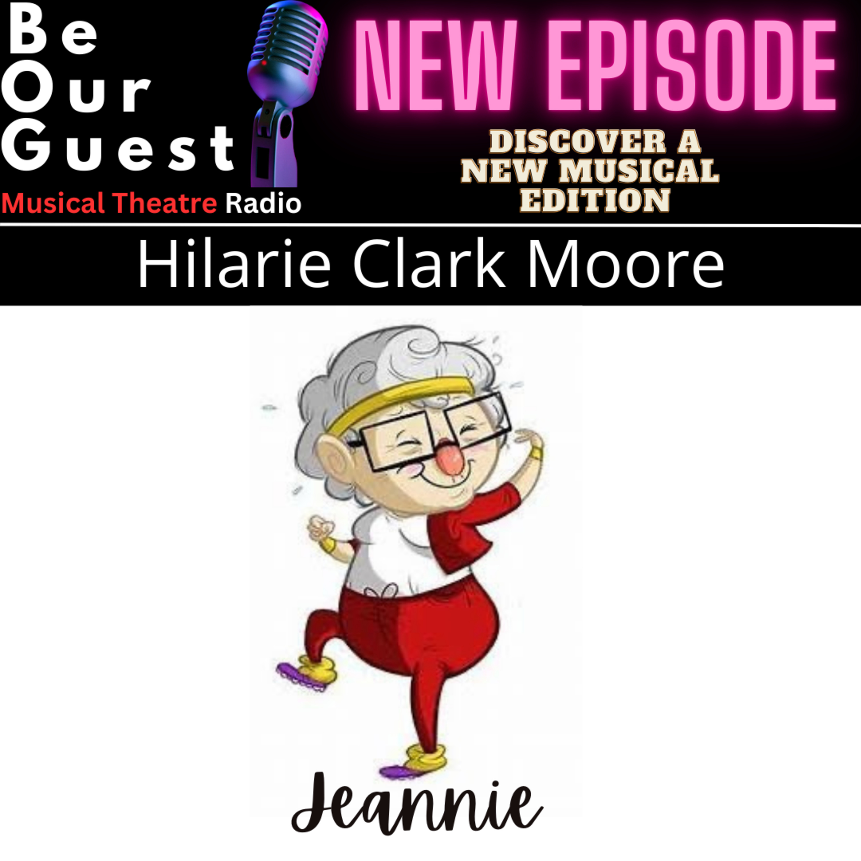 Discover A New Musical with Hilarie Clark Moore (Jeannie) episode artwork