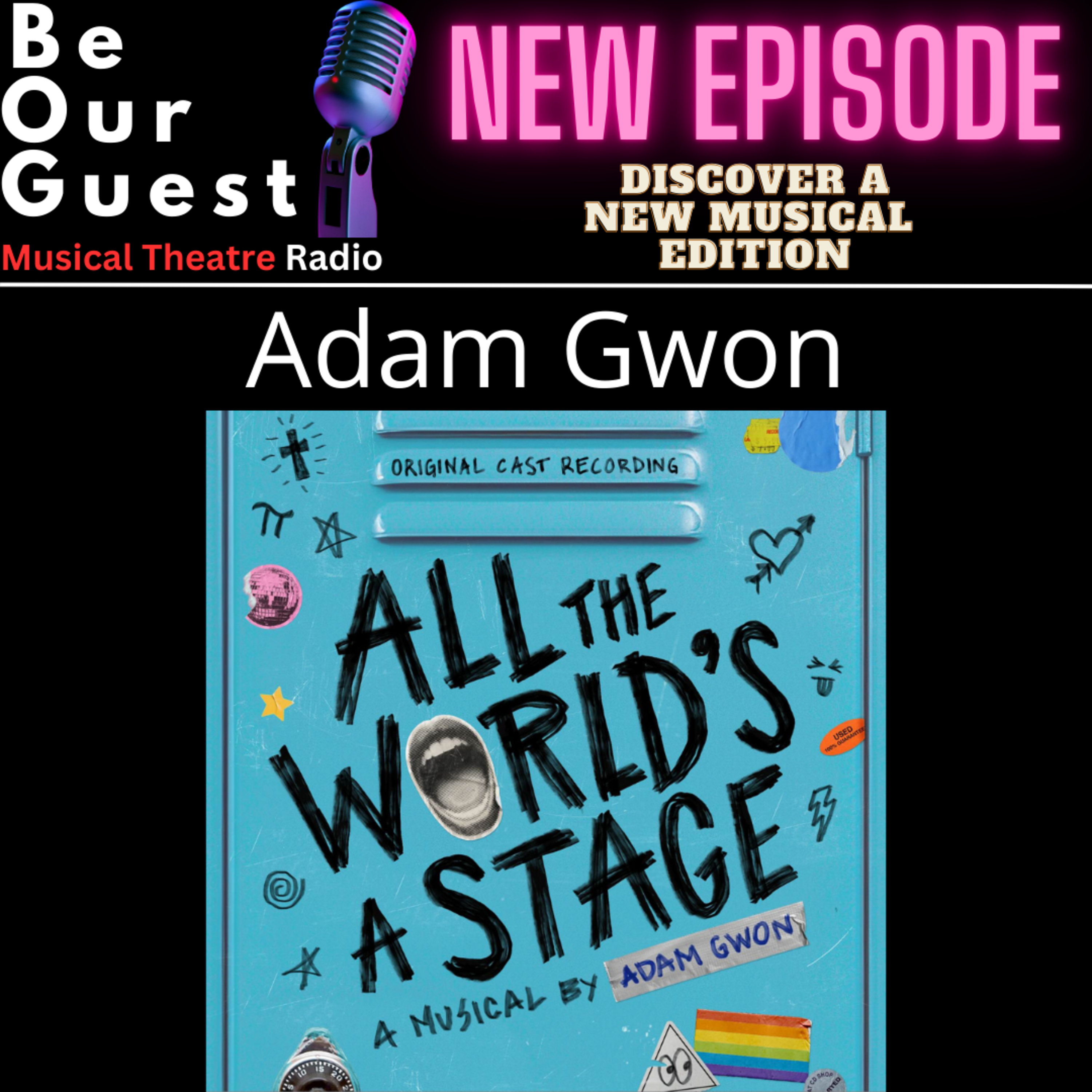 Discover A New Musical with Adam Gwon (All the World's A Stage) episode artwork