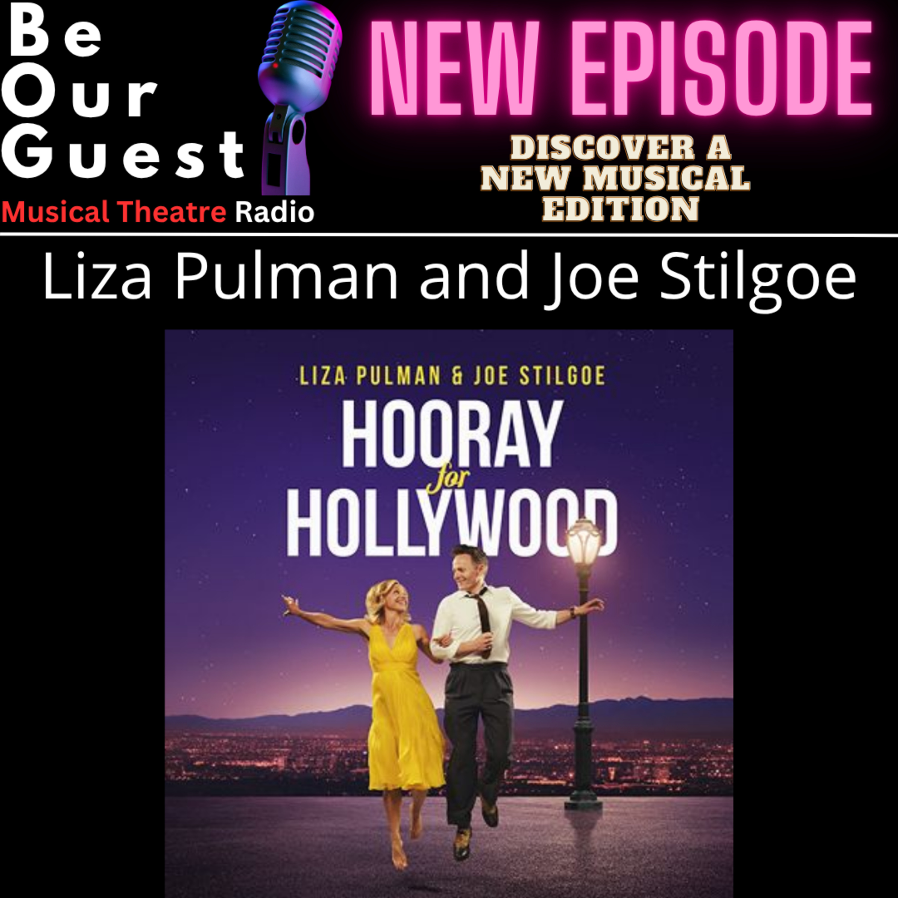 Discover A New Musical with Liza Pulman and Joe Stilgoe (Hooray for Hollywood) episode artwork