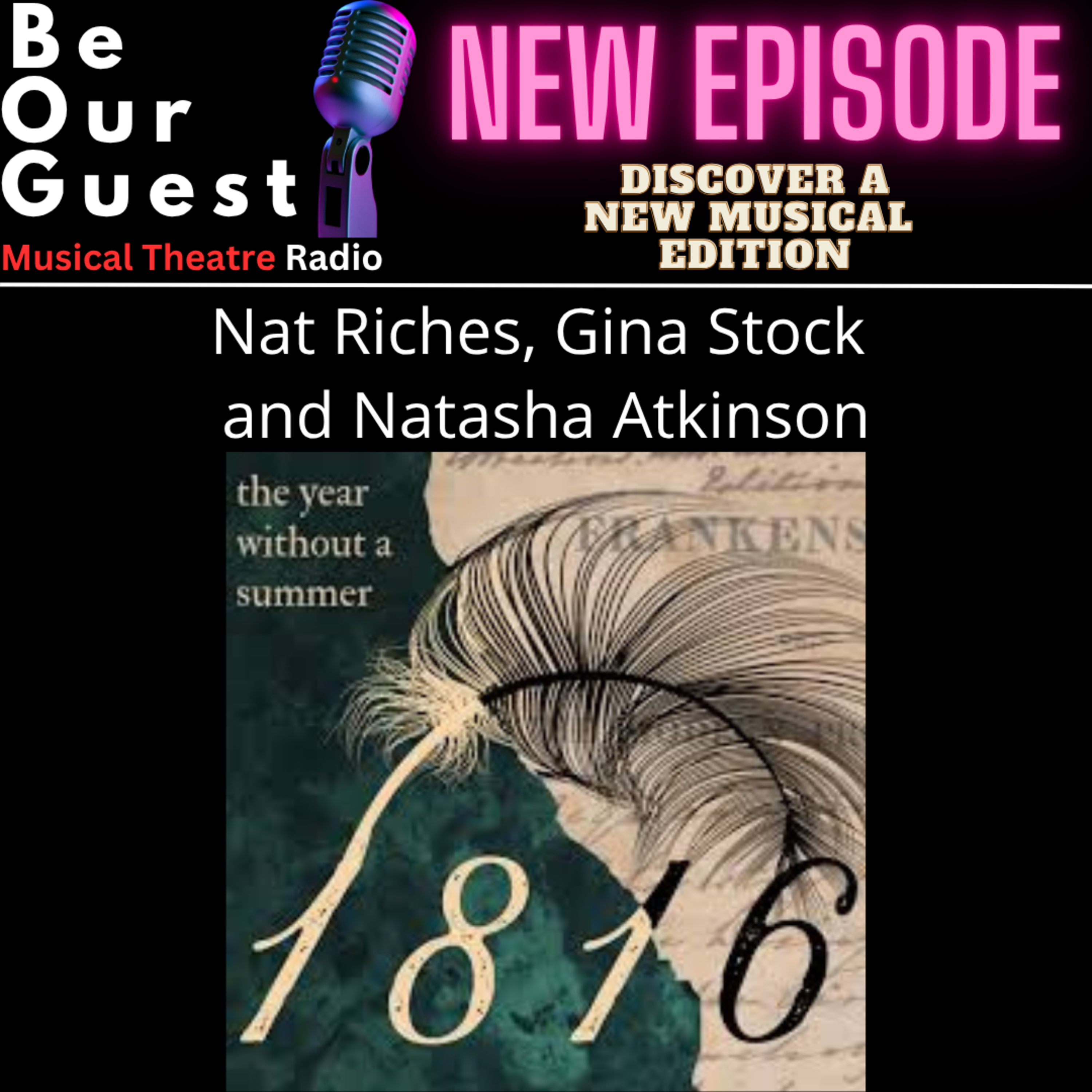 Discover A New Musical with Nat Riches, Gina Stock and Natasha Atkinson (1816 the musical) episode artwork