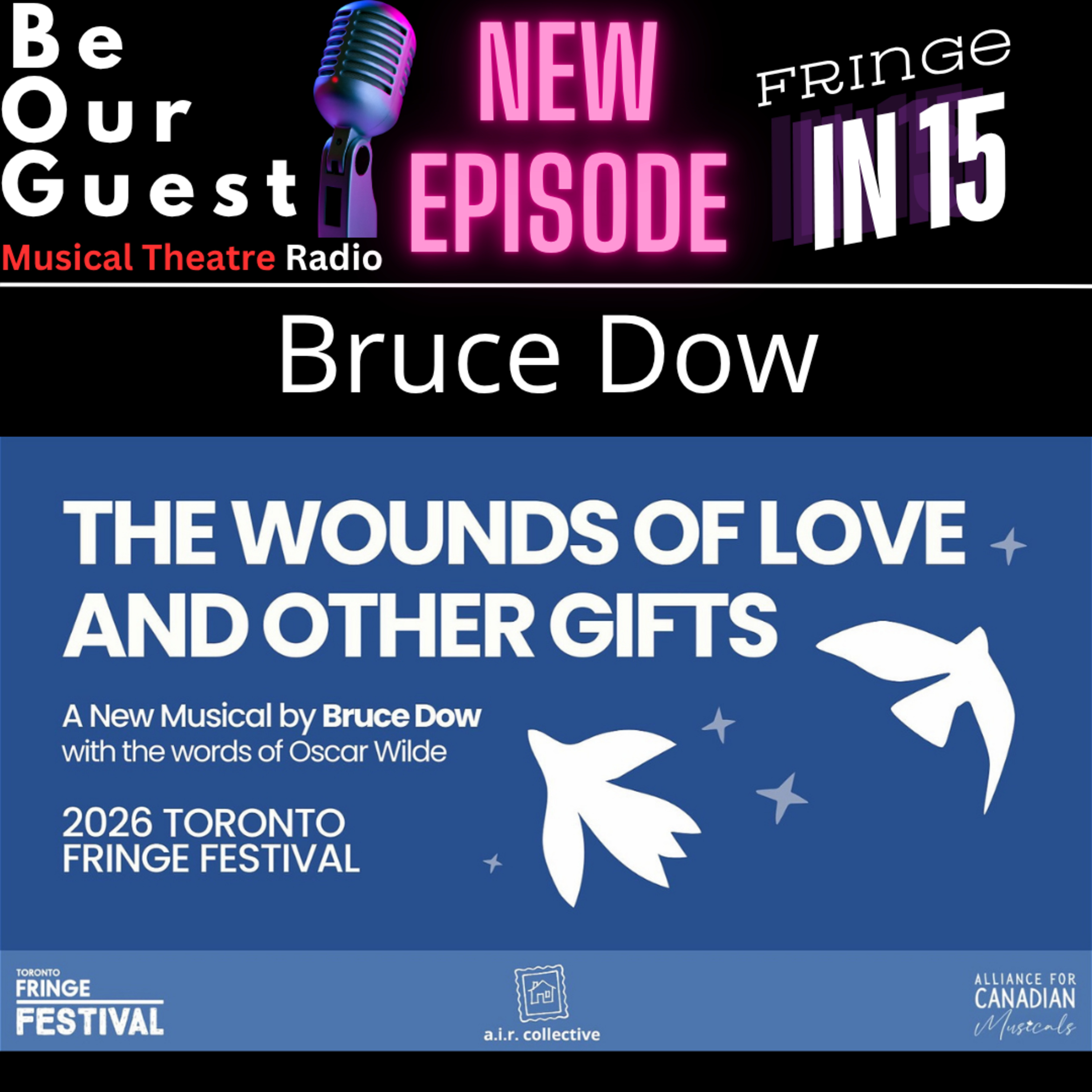 Fringe In 15 with Bruce Dow (The Wounds of Love and Other Gifts)  episode artwork