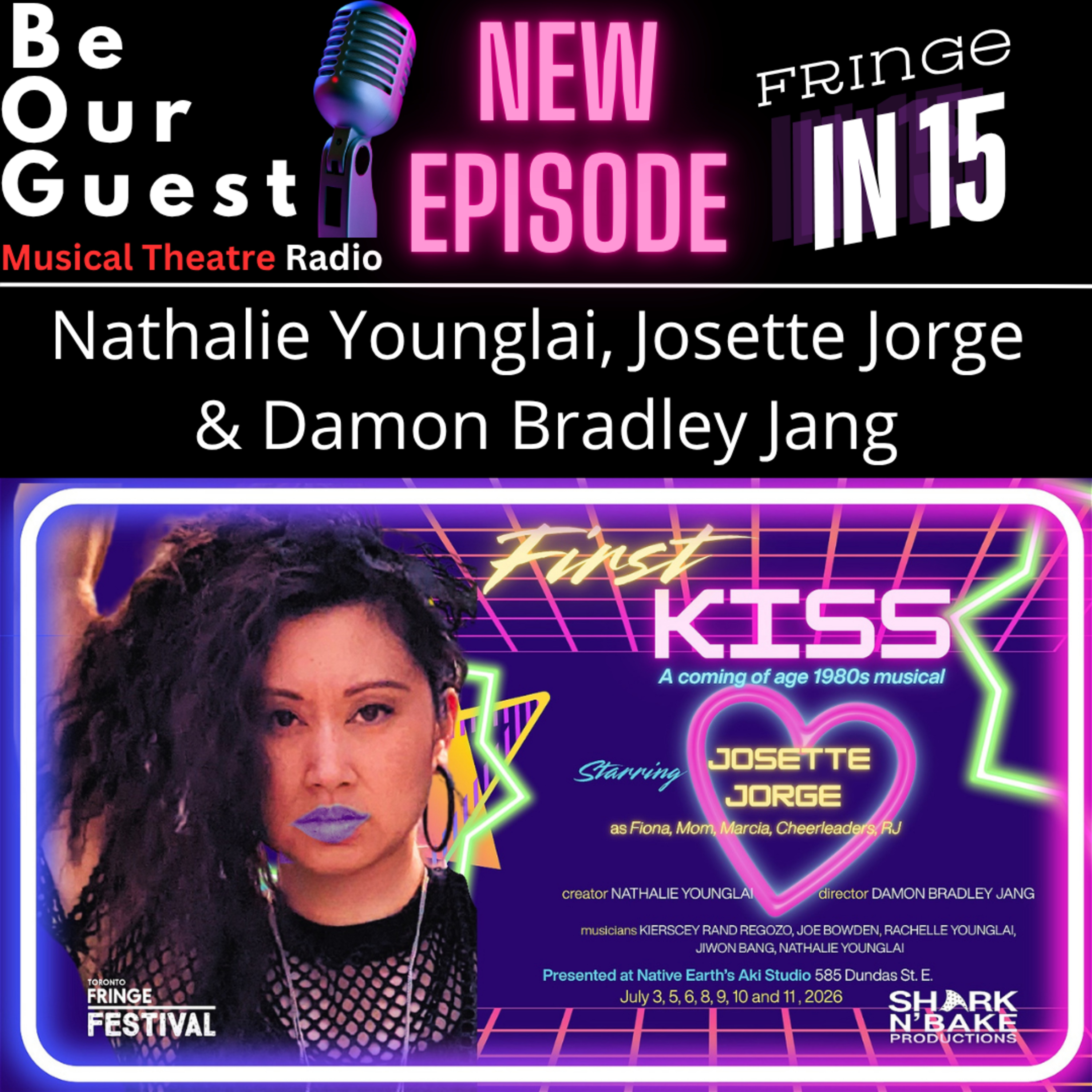 Fringe in 15 with Nathalie Younglai, Josette Jorge & Damon Bradley Jang (First Kiss) episode artwork