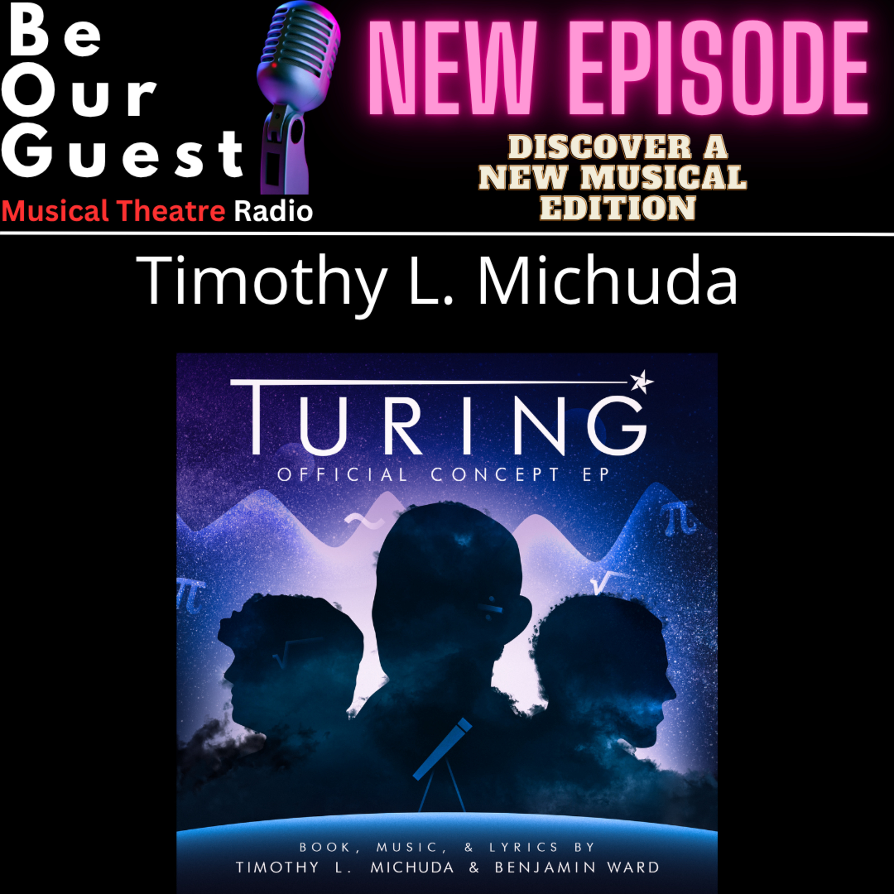 Discover A New Musical with Timothy L. Michuda (Turing) episode artwork