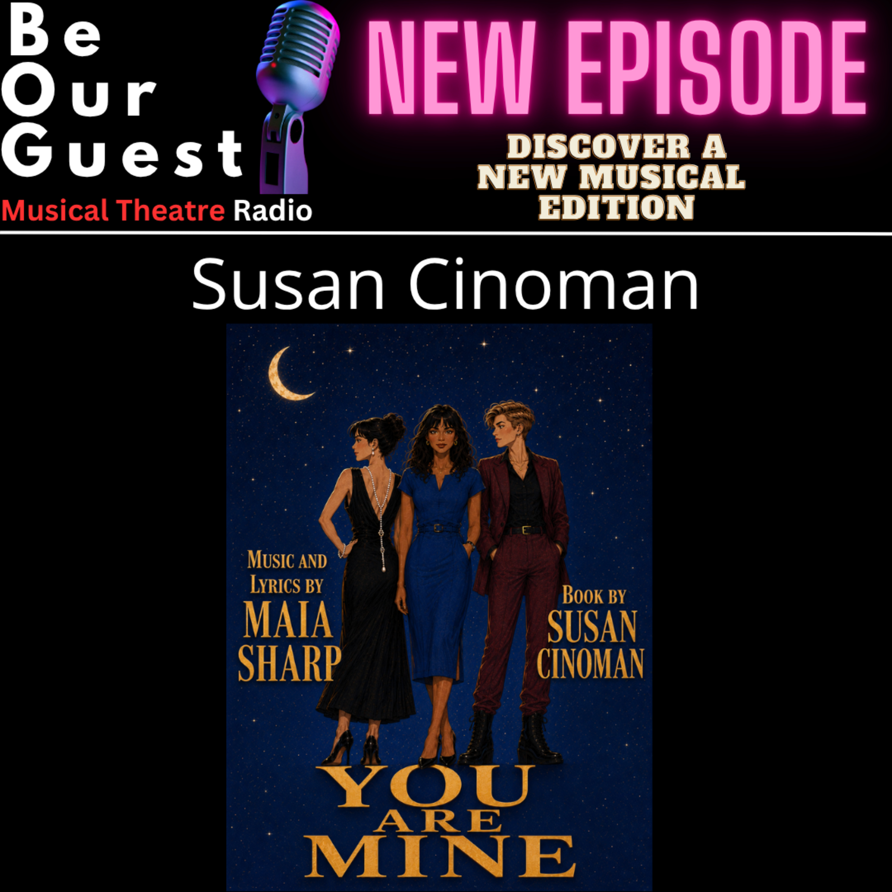 Discover A New Musical with Susan Cinoman And Maia Sharrp (You Are Mine) episode artwork