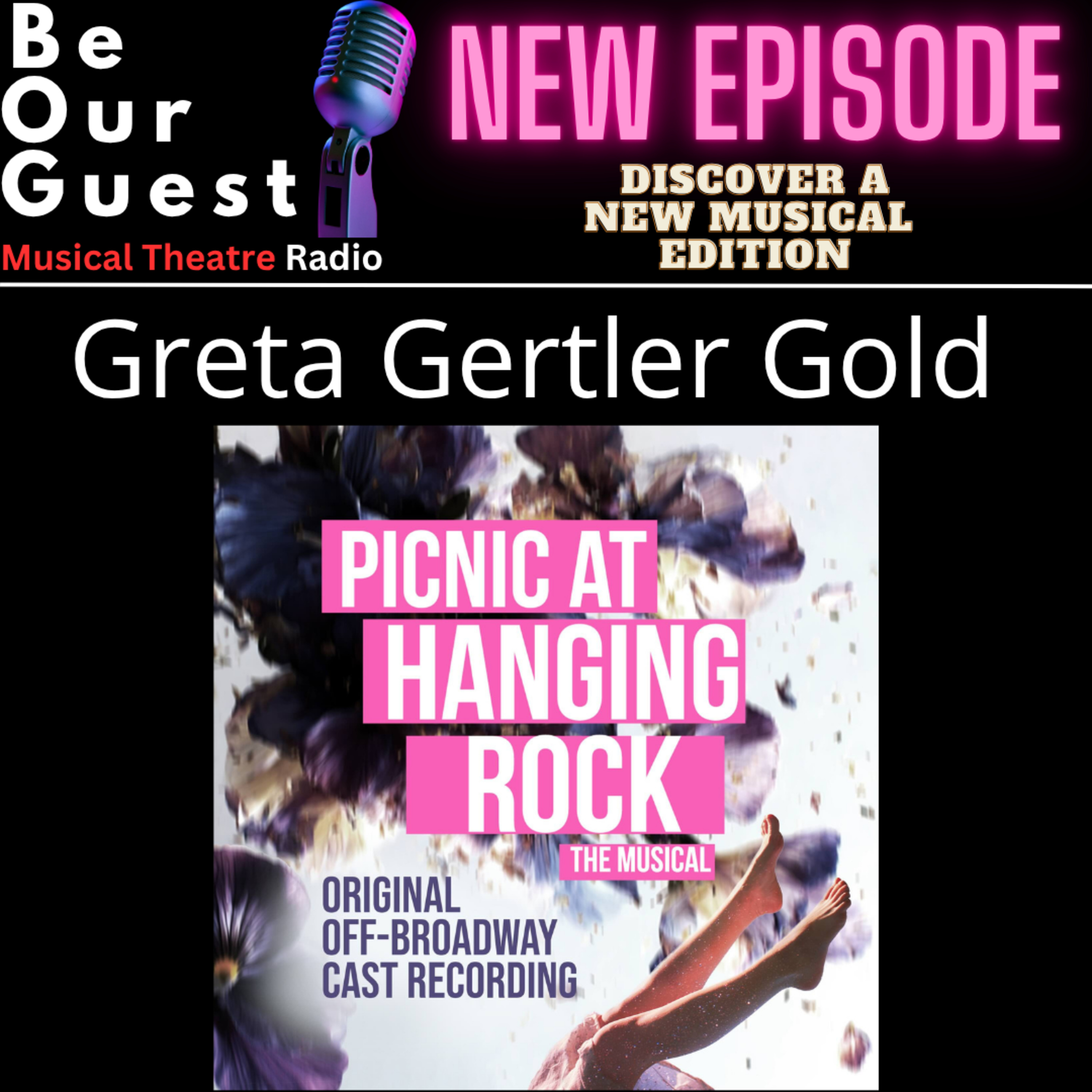 Discover A New Musical with Greta Gertler Gold (Picnic at Hanging Rock) episode artwork