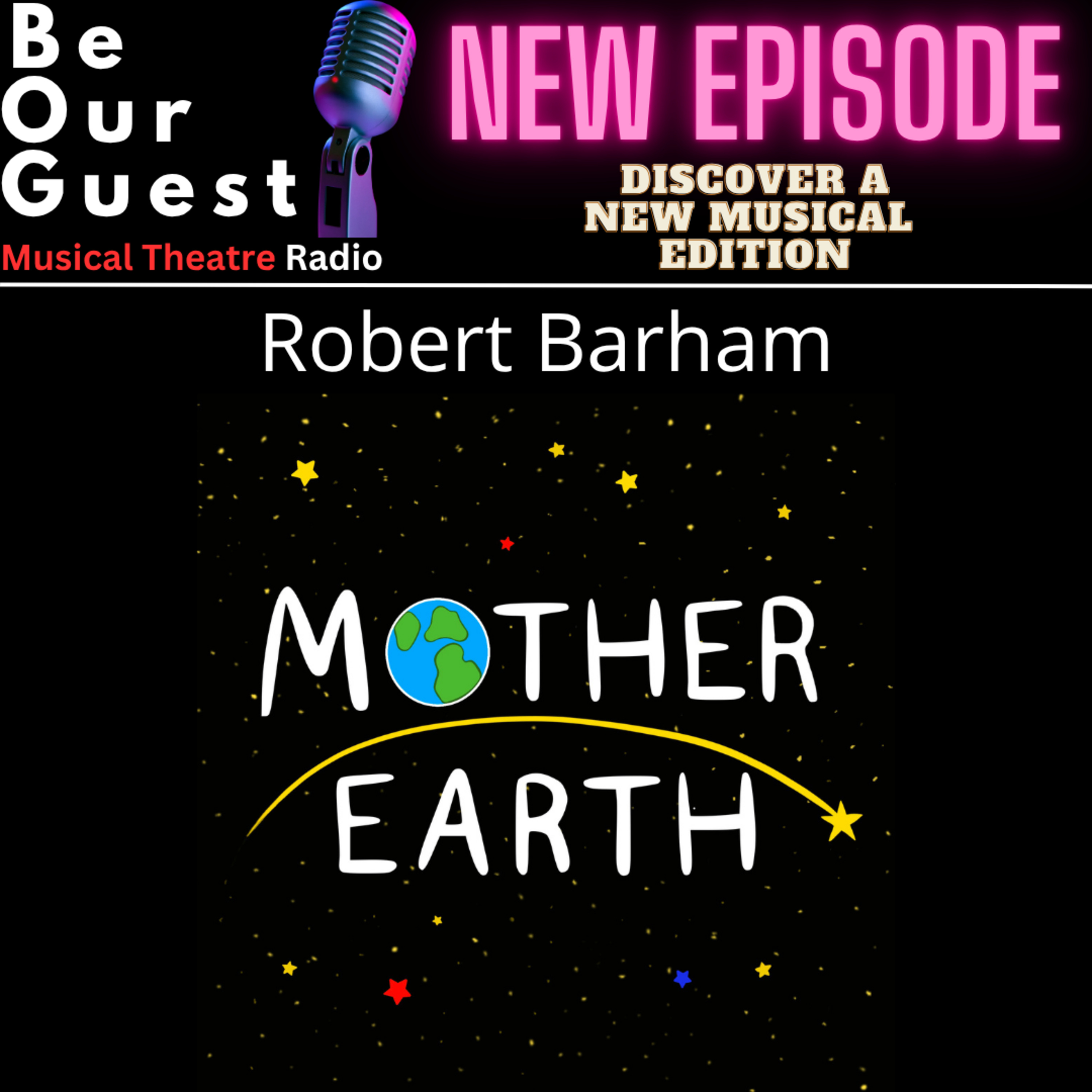 Discover a New Musical with Robert Barham (Mother Earth) episode artwork