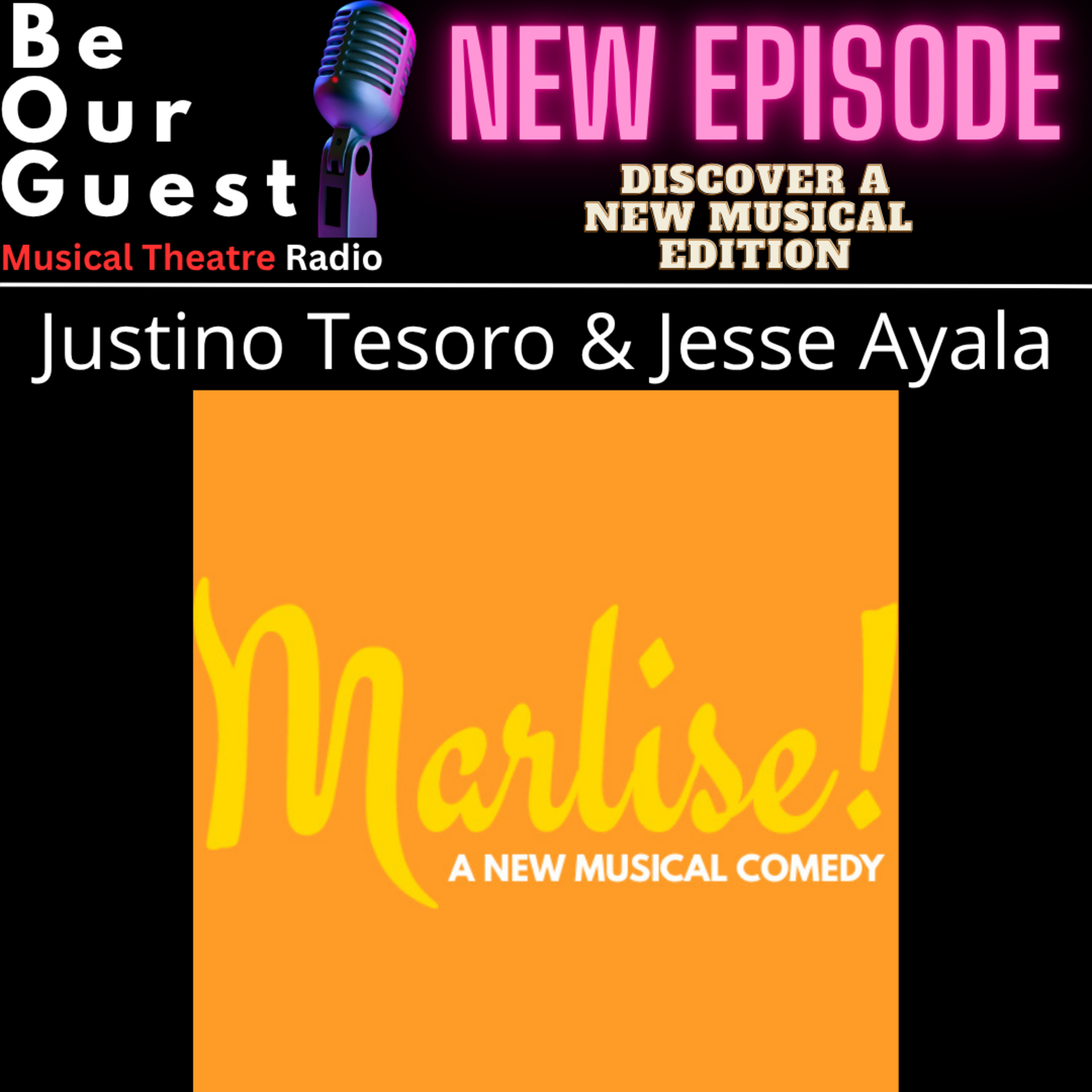 Discover A New Musical with Justino Tesoro and Jesse Ayala (Marlise!) episode artwork