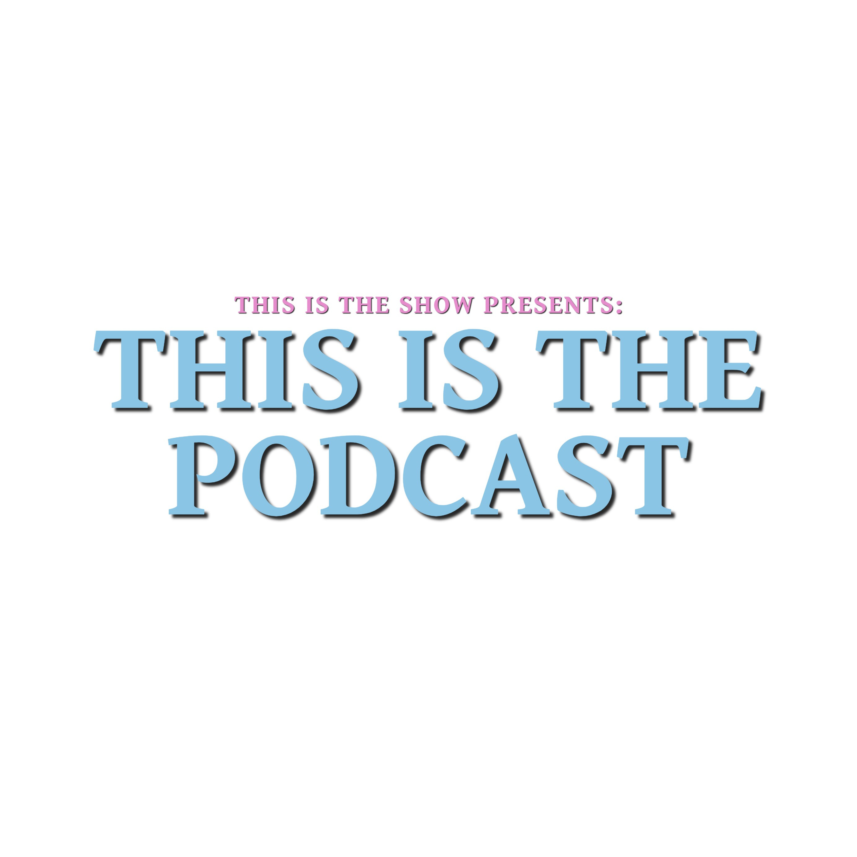 This Is The Podcast episode artwork
