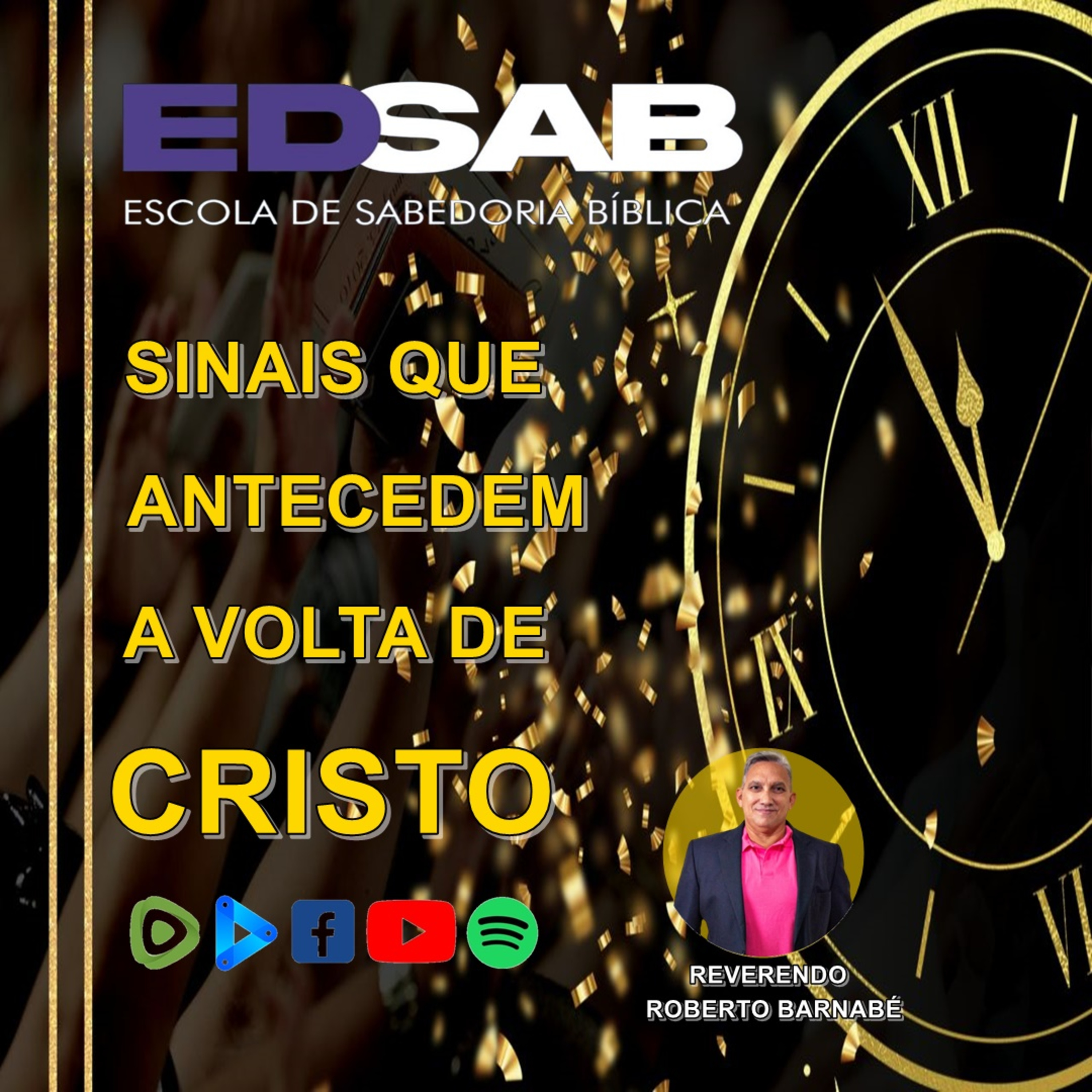 Os sinais que antecedem a volta de Cristo - Rev. Roberto Barnabé episode artwork