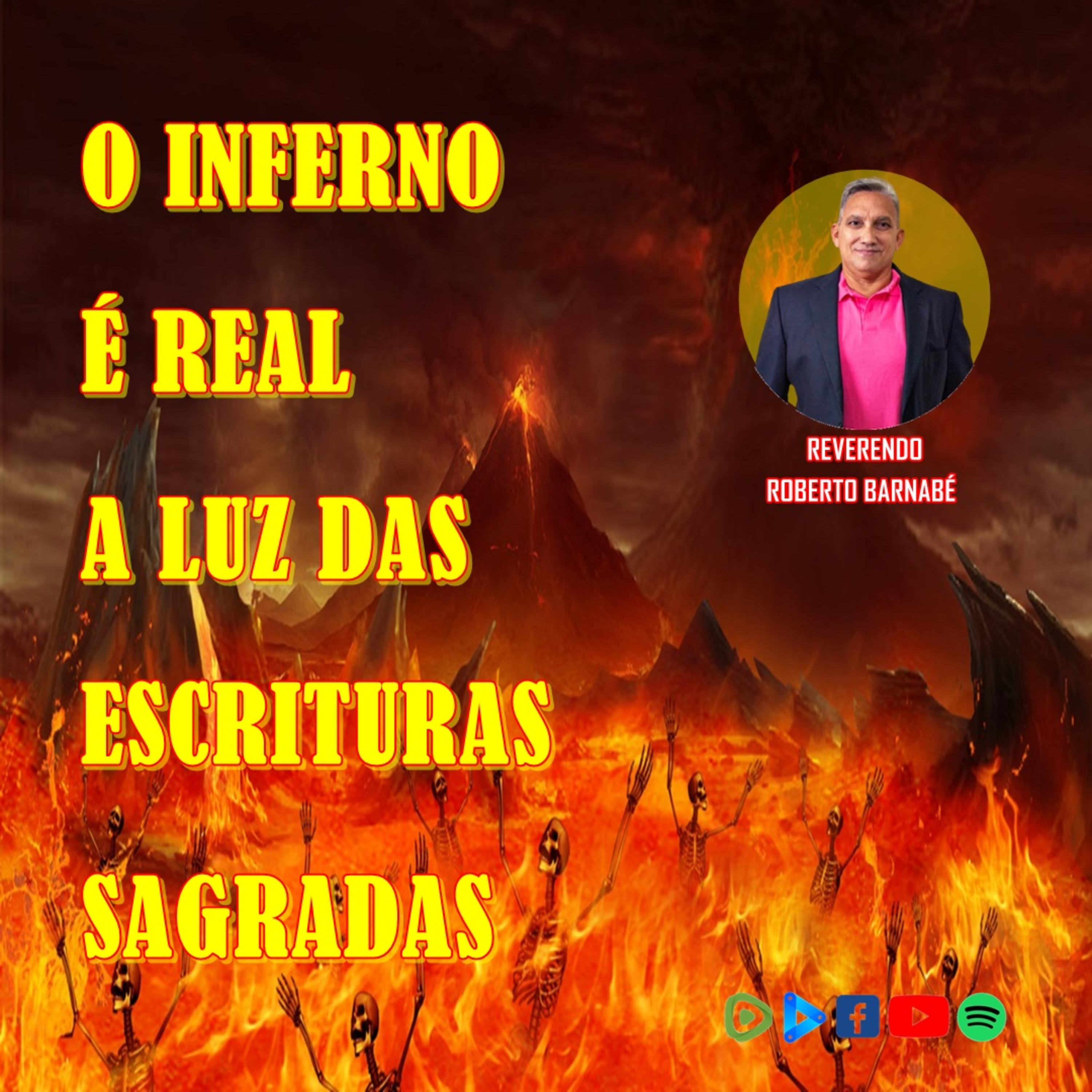 O inferno é real a luz das Escrituras Sagradas - Rev. Roberto Barnabé episode artwork