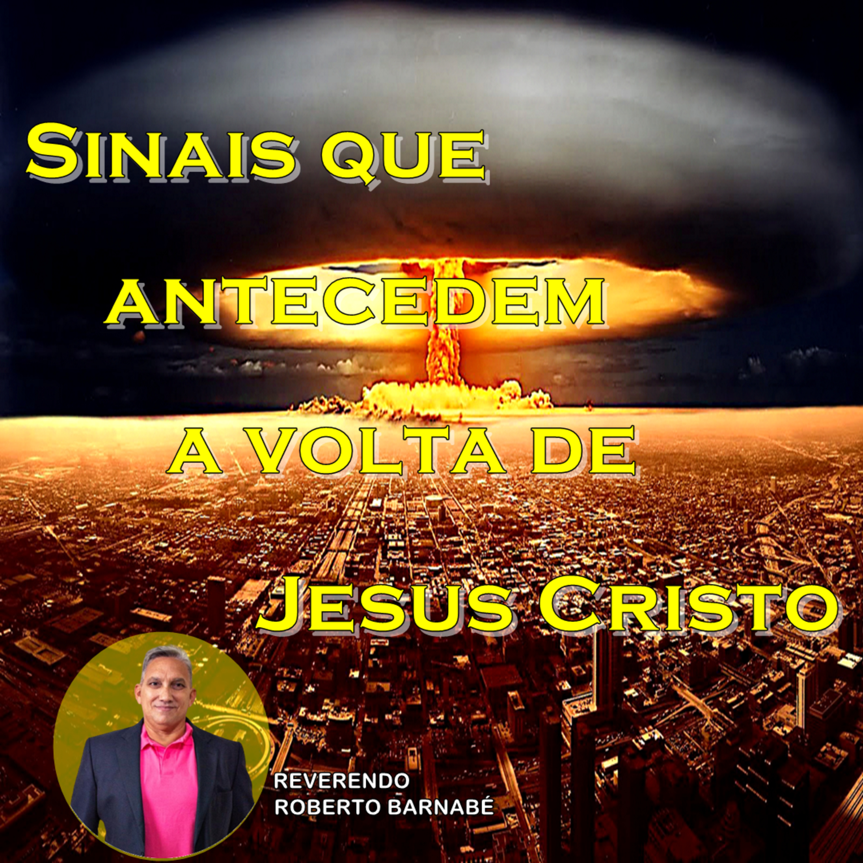 Sinais que antecedem a volta de Jesus Cristo episode artwork