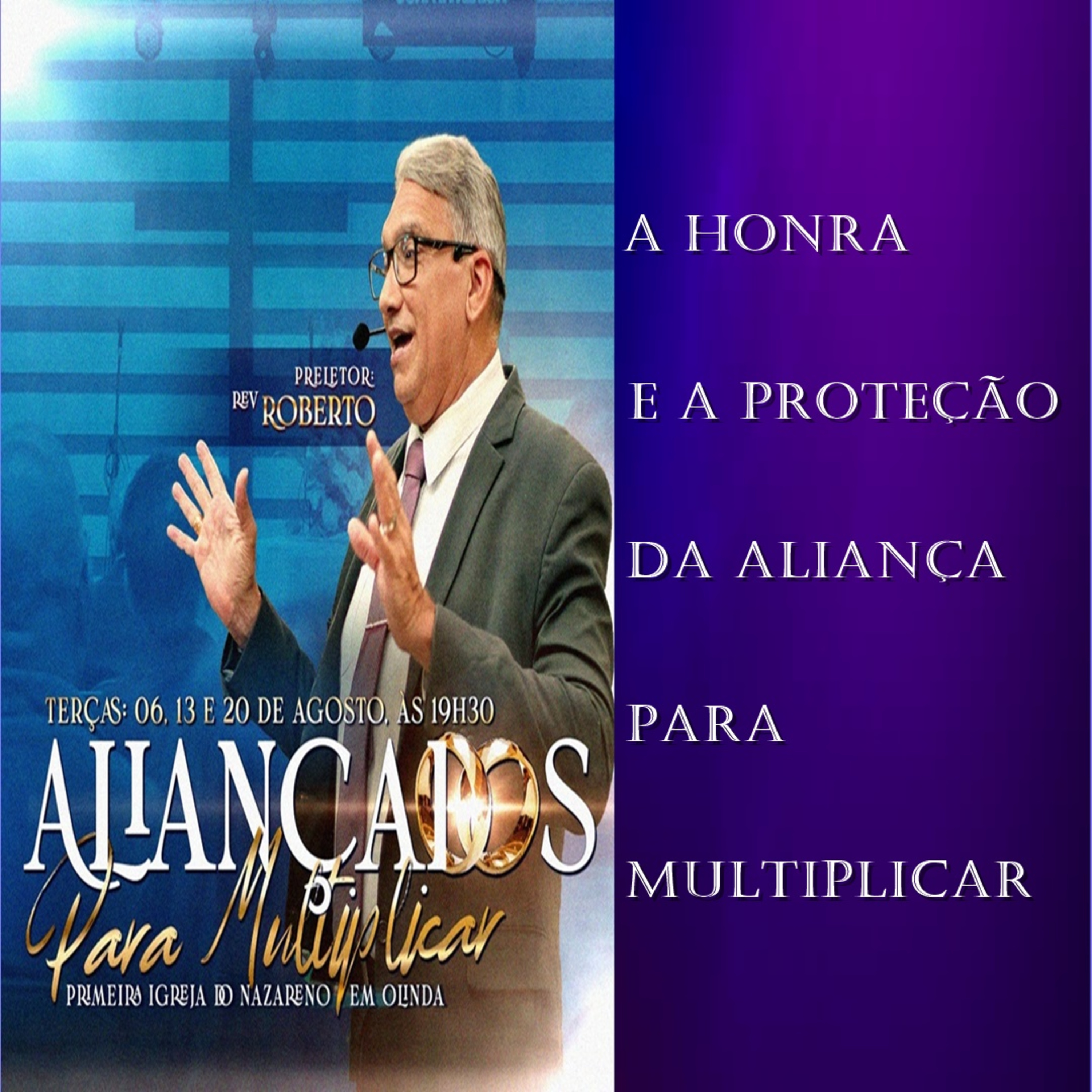 A honra e a proteção da aliança para multiplicar - Rev. Roberto Barnabé episode artwork