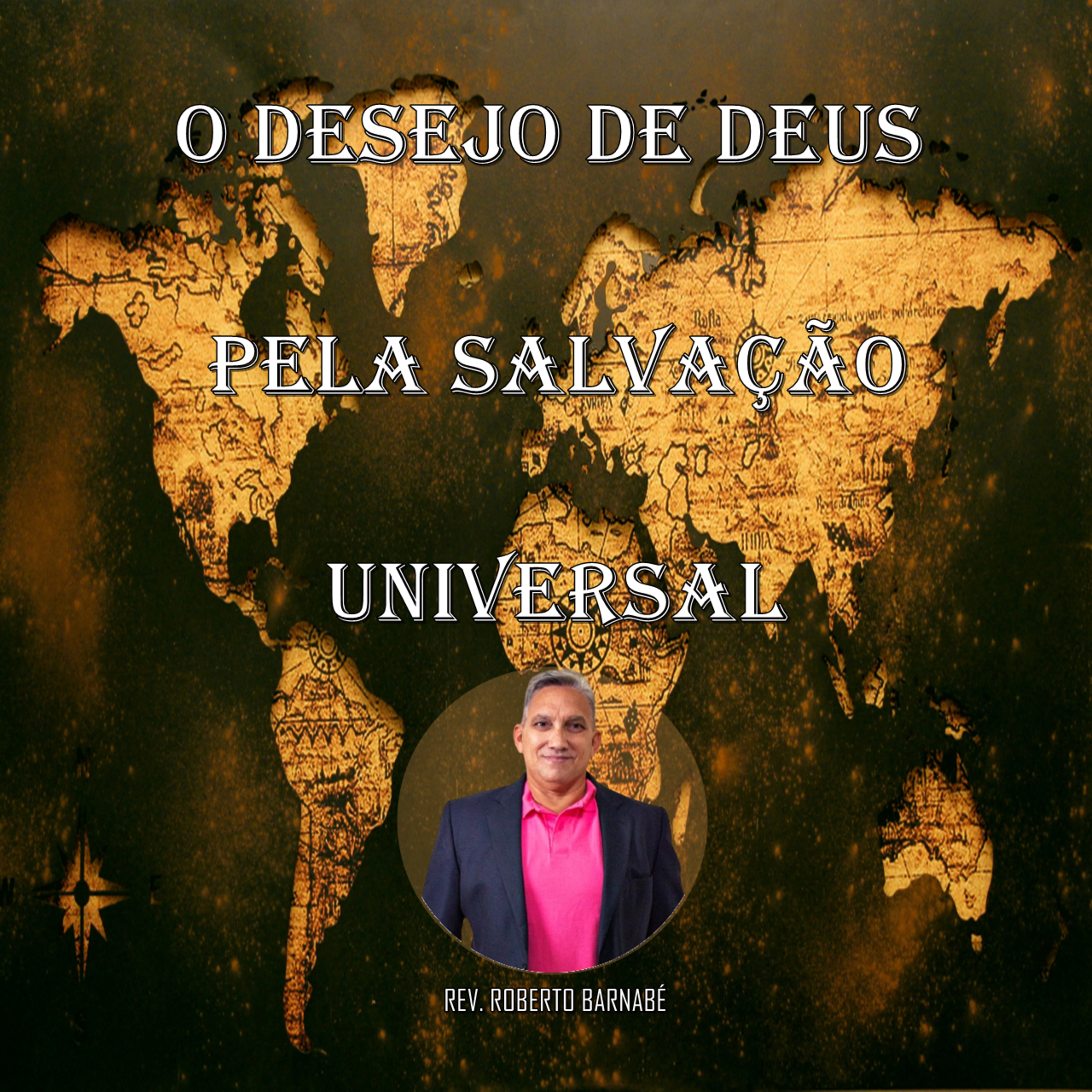 O desejo de Deus pela salvação universal - Rev. Roberto Barnabé episode artwork