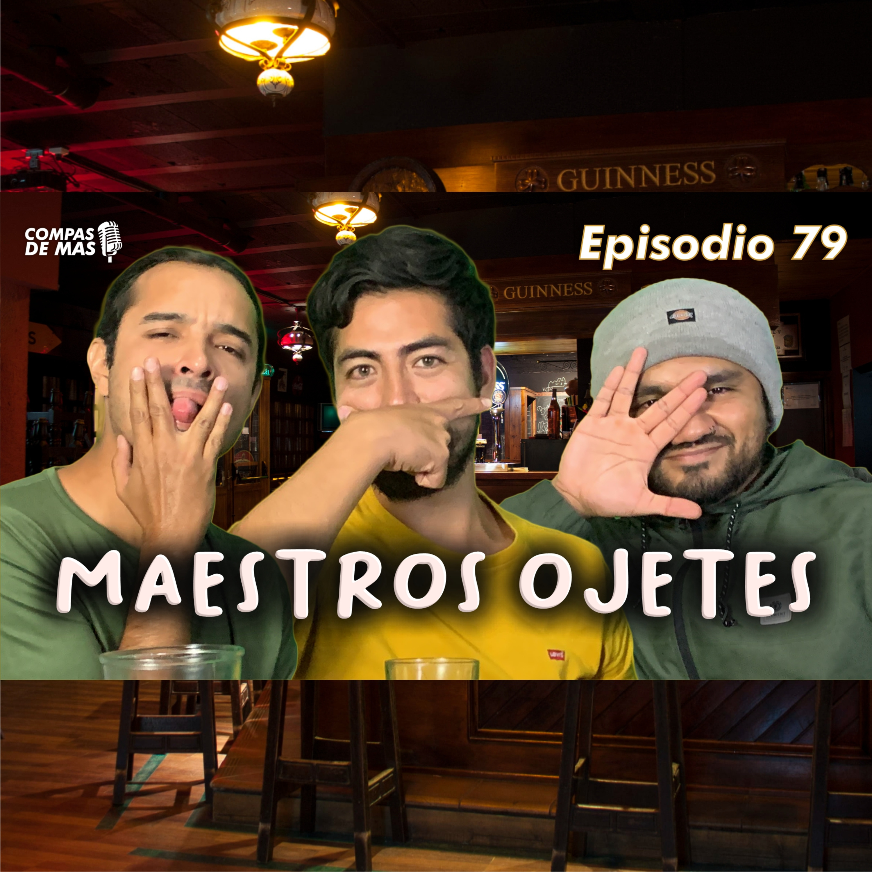 E:79 Maestros ojetes | ¡Los marcianos llegaron ya! | Compas de Más