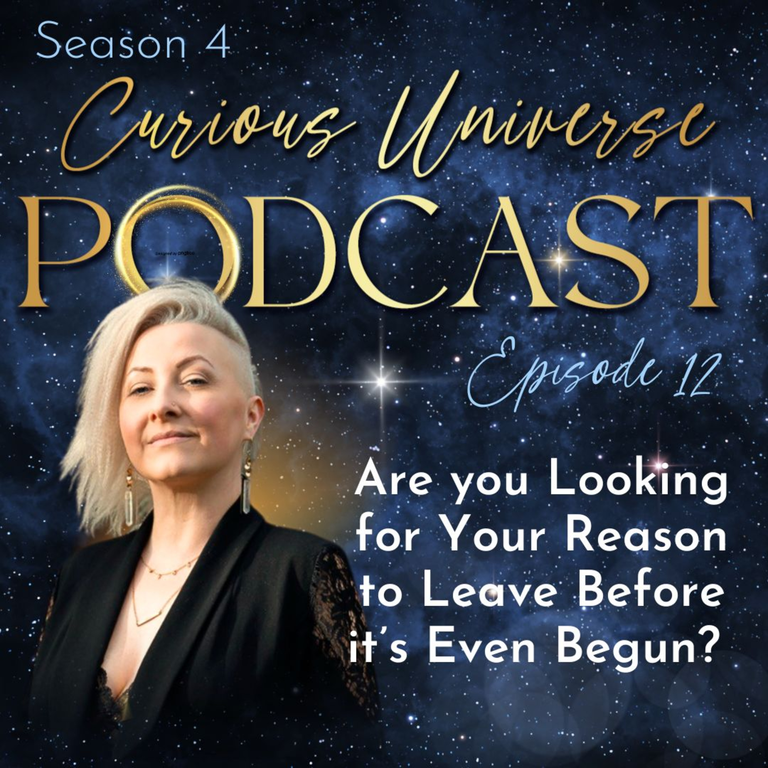 12 - Are you Looking for Your Reason to Leave Before it’s Even Begun?  episode artwork
