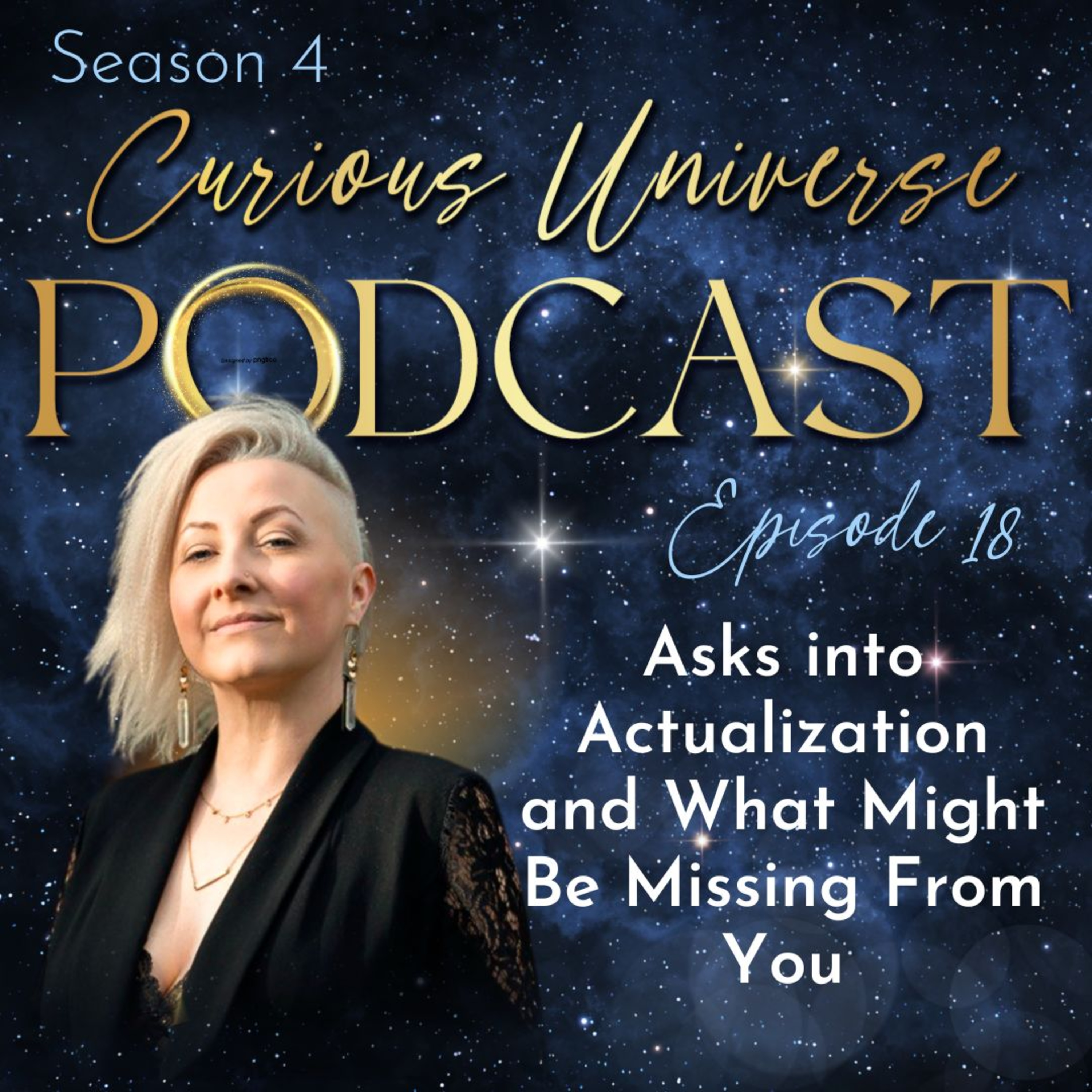 18 - Asks into Actualization and What Might Be Missing From You episode artwork
