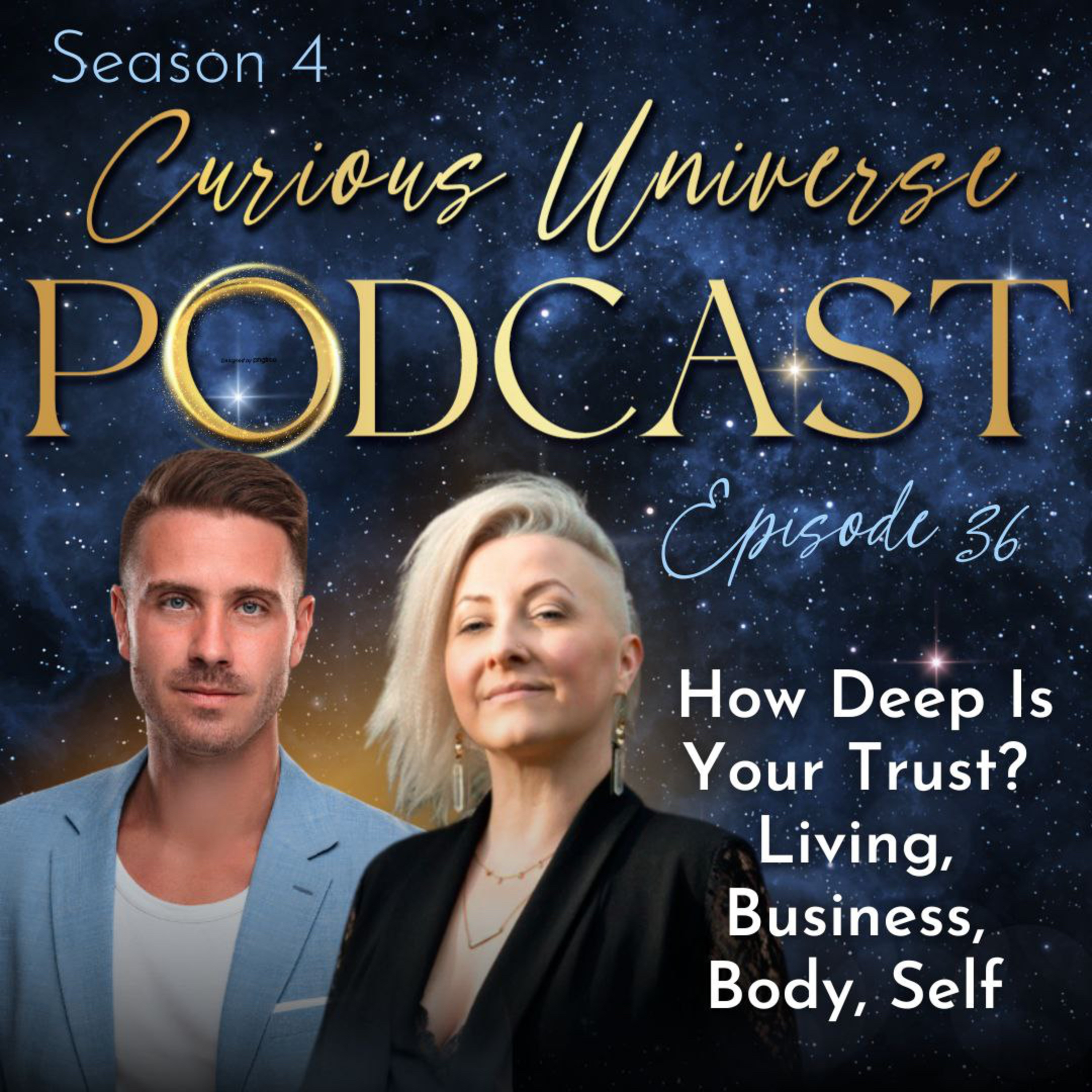 36 - How Deep Is Your Trust? Living, Business, Body, Self with Unique Guest Gabor Gürtler episode artwork