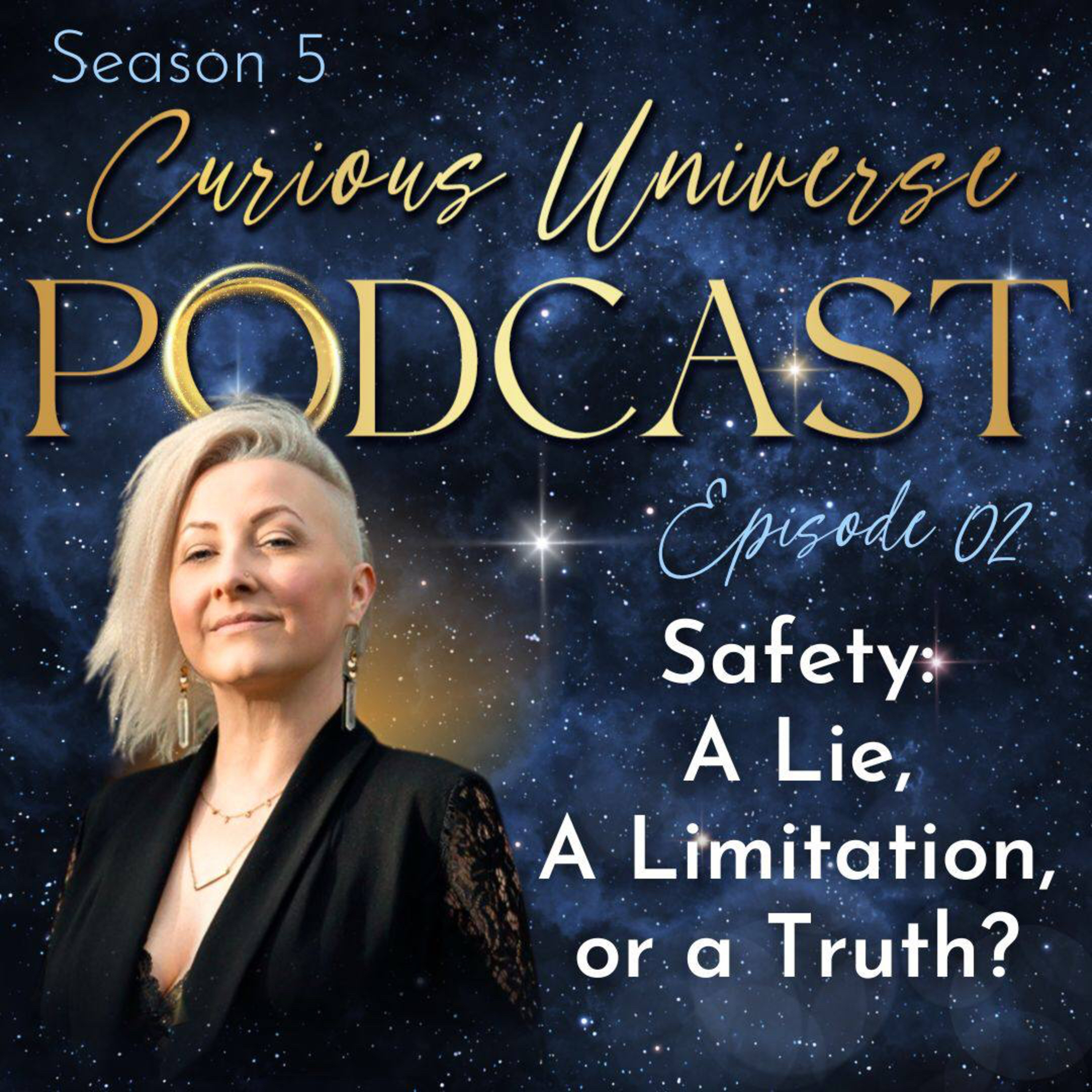 02 - Safety: A Lie, A Limitation, or a Truth? episode artwork