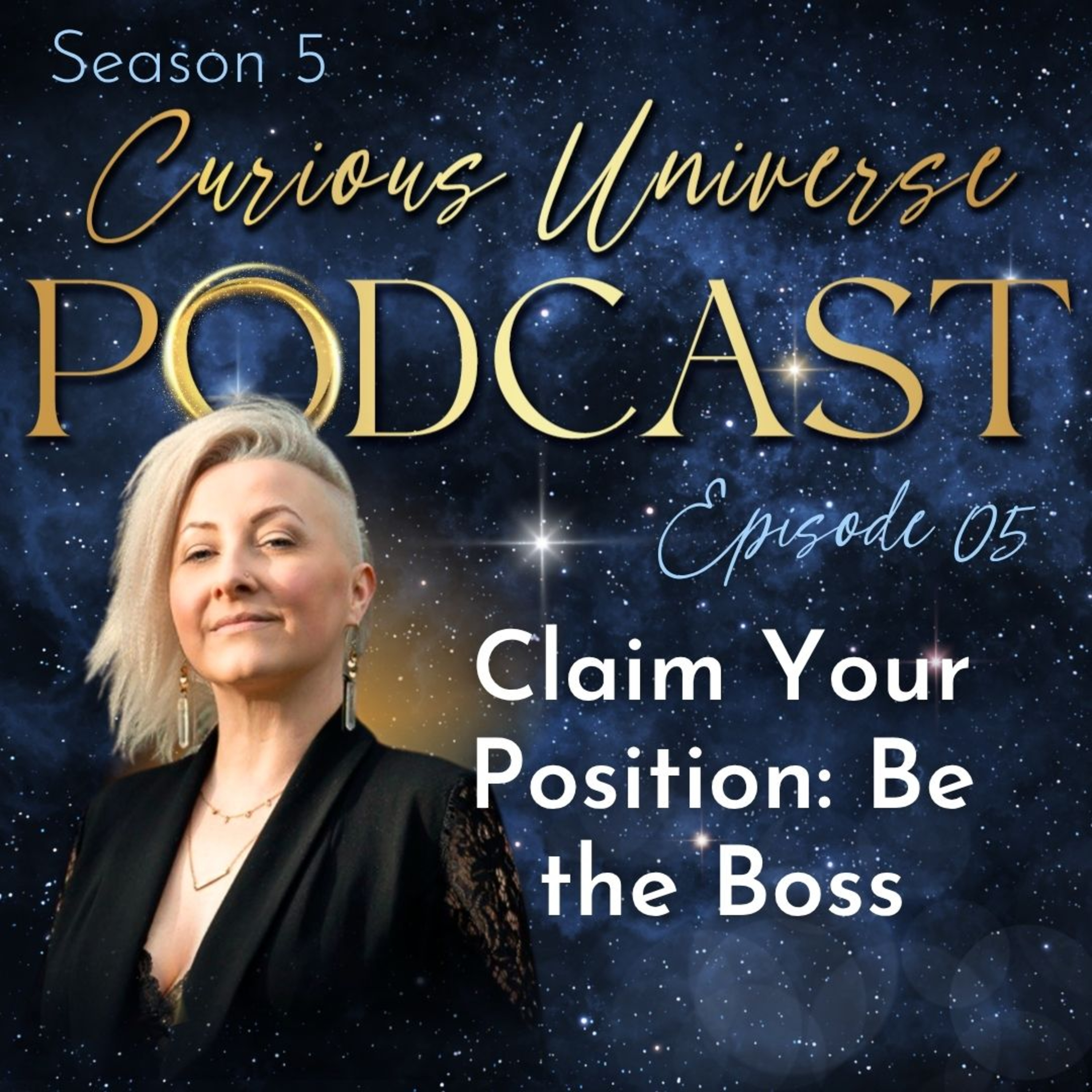 05 - Claim Your Position: Be the Boss