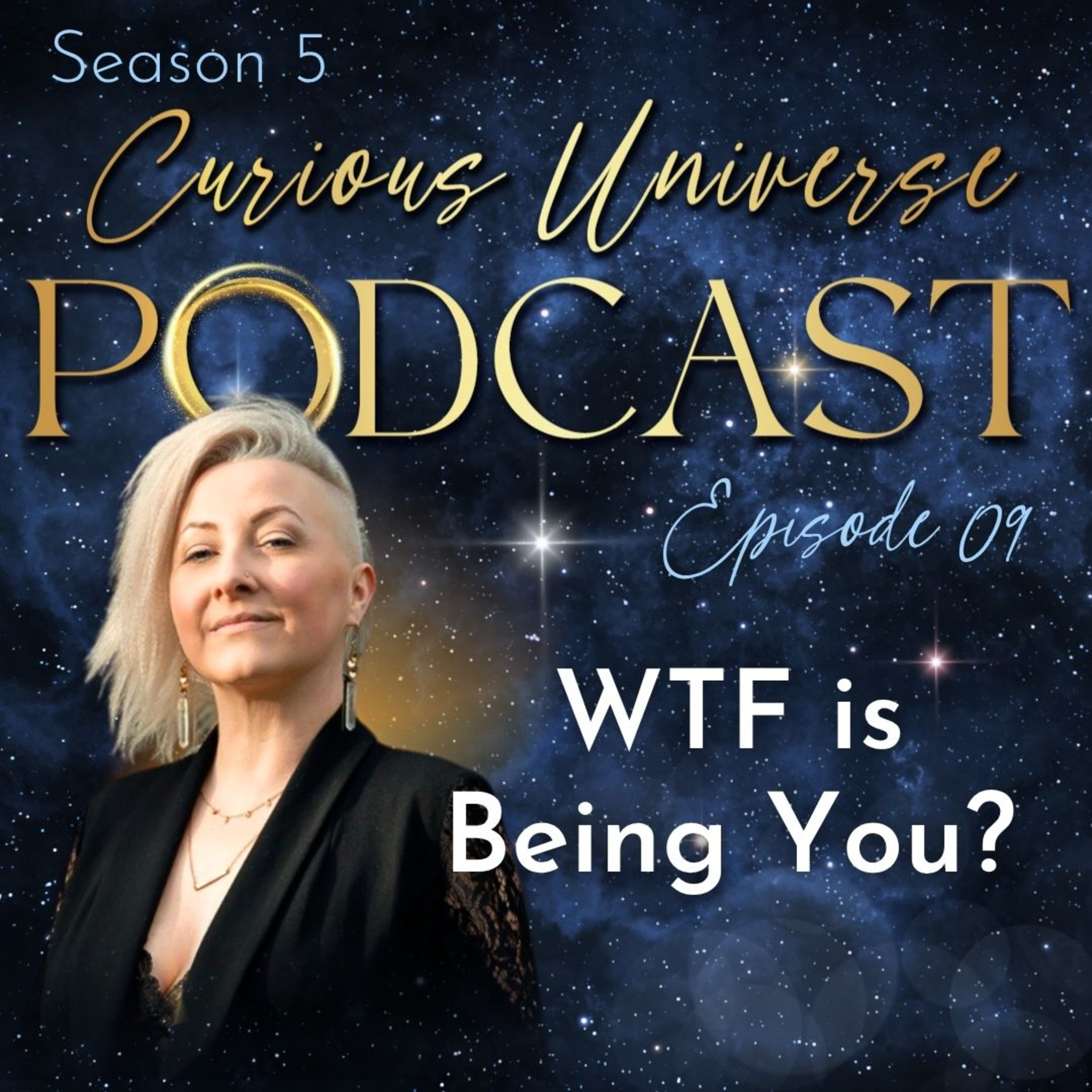 09 - WTF Is Being You? episode artwork