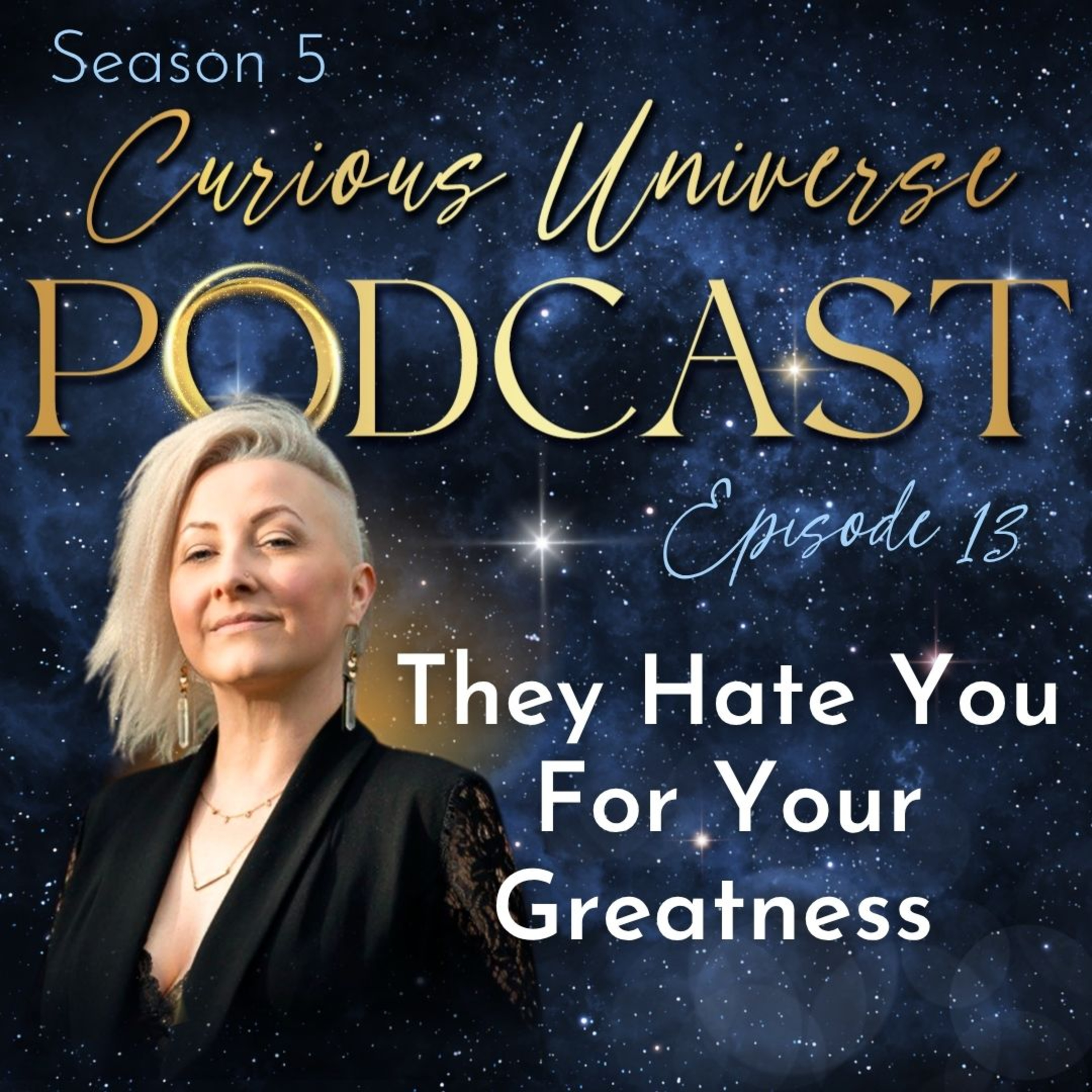 13- They Hate You For Your Greatness  episode artwork