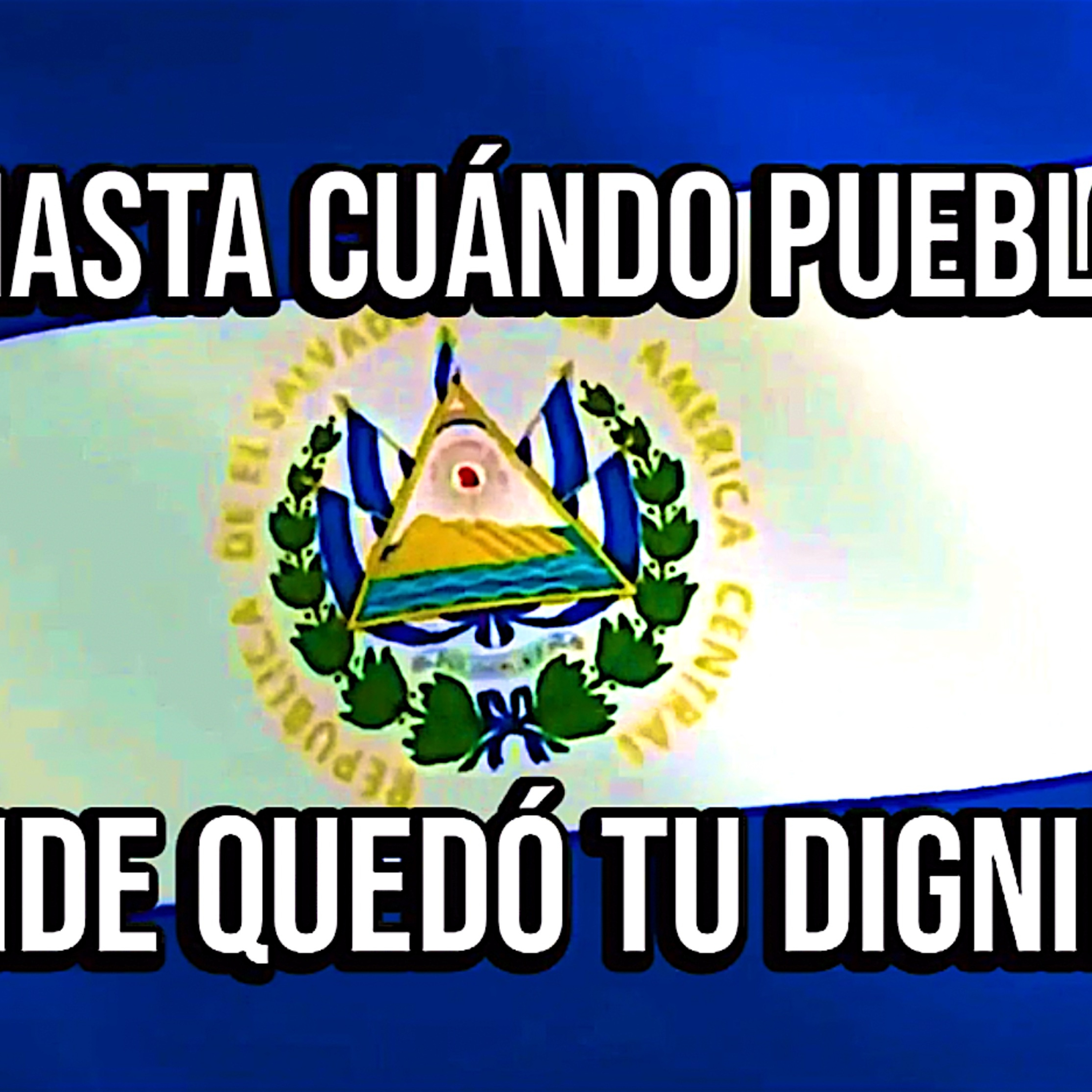 ¿HASTA CUÁNDO PUEBLO? ¿DÓNDE QUEDÓ TU DIGNIDAD? / @cesarfuentes7517 en YT episode artwork