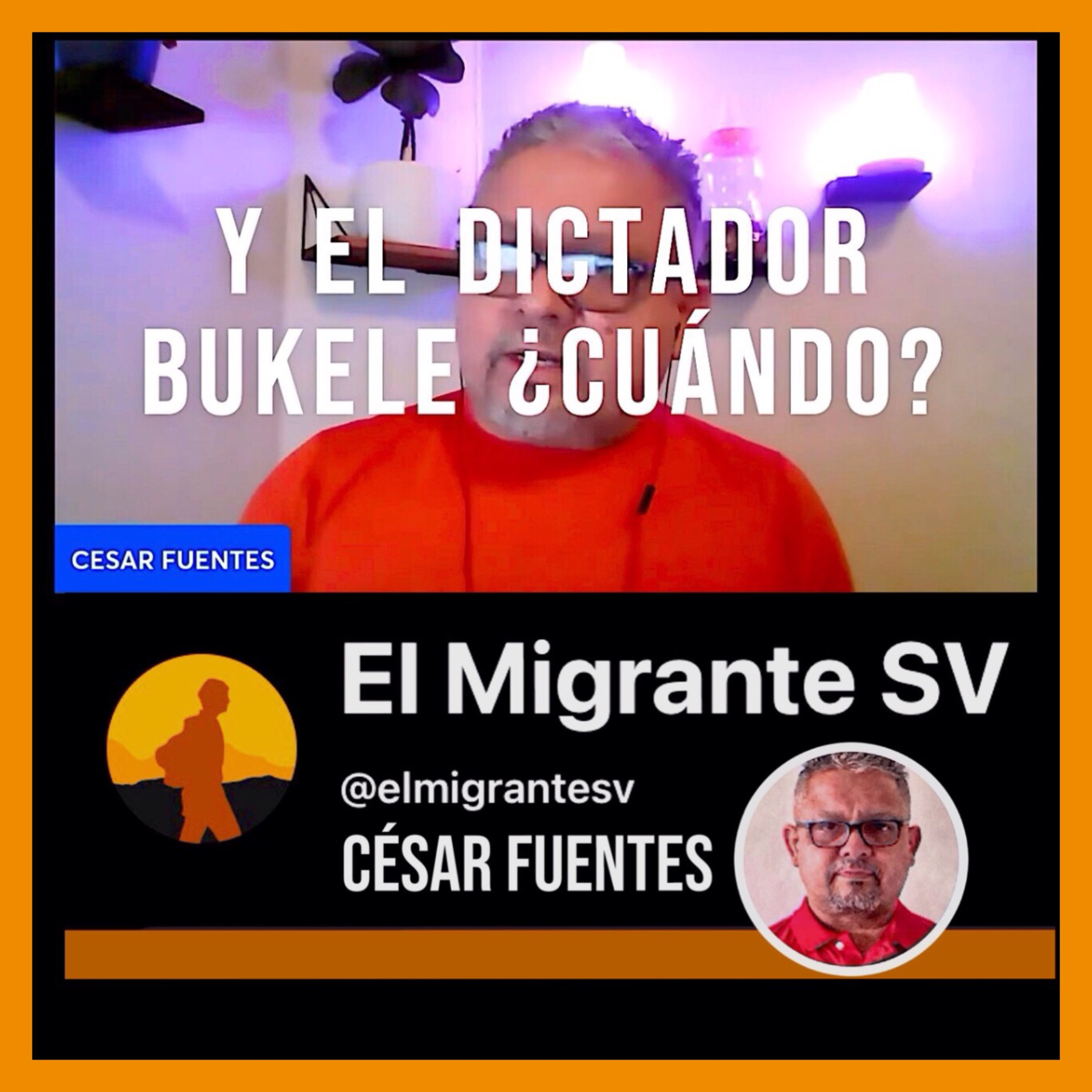 ¿Y BUKELE CUÁNDO VA A LIBERAR A LOS PRESOS POLÍTICOS? / Canal El Migrante SV en YT episode artwork