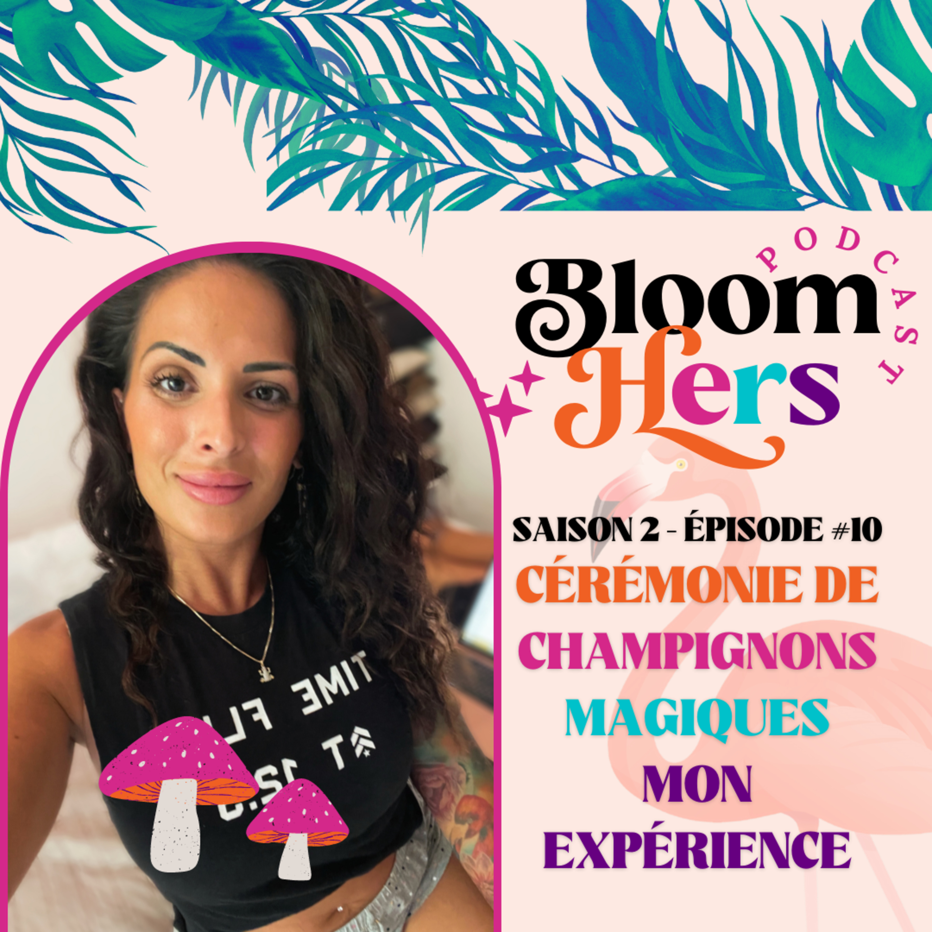 #20-CÉRÉMONIE DE CHAMPIGNONS MAGIQUES - MON EXPÉRIENCE