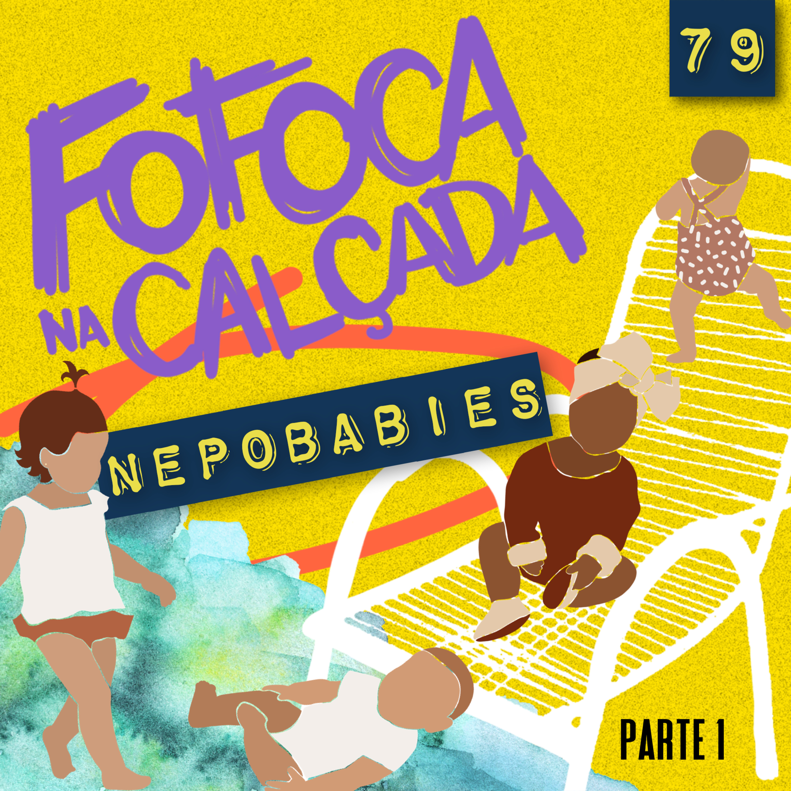NEPOBABIES | Fofoca Na Calçada