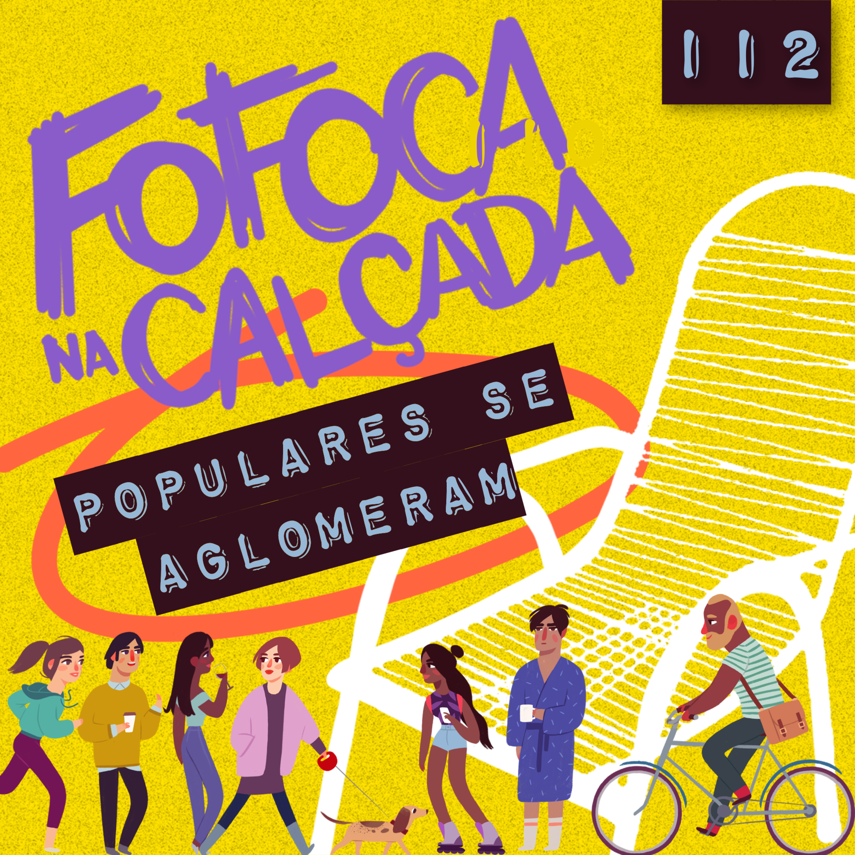 POPULARES SE AGLOMERAM | Fofoca Na Calçada
