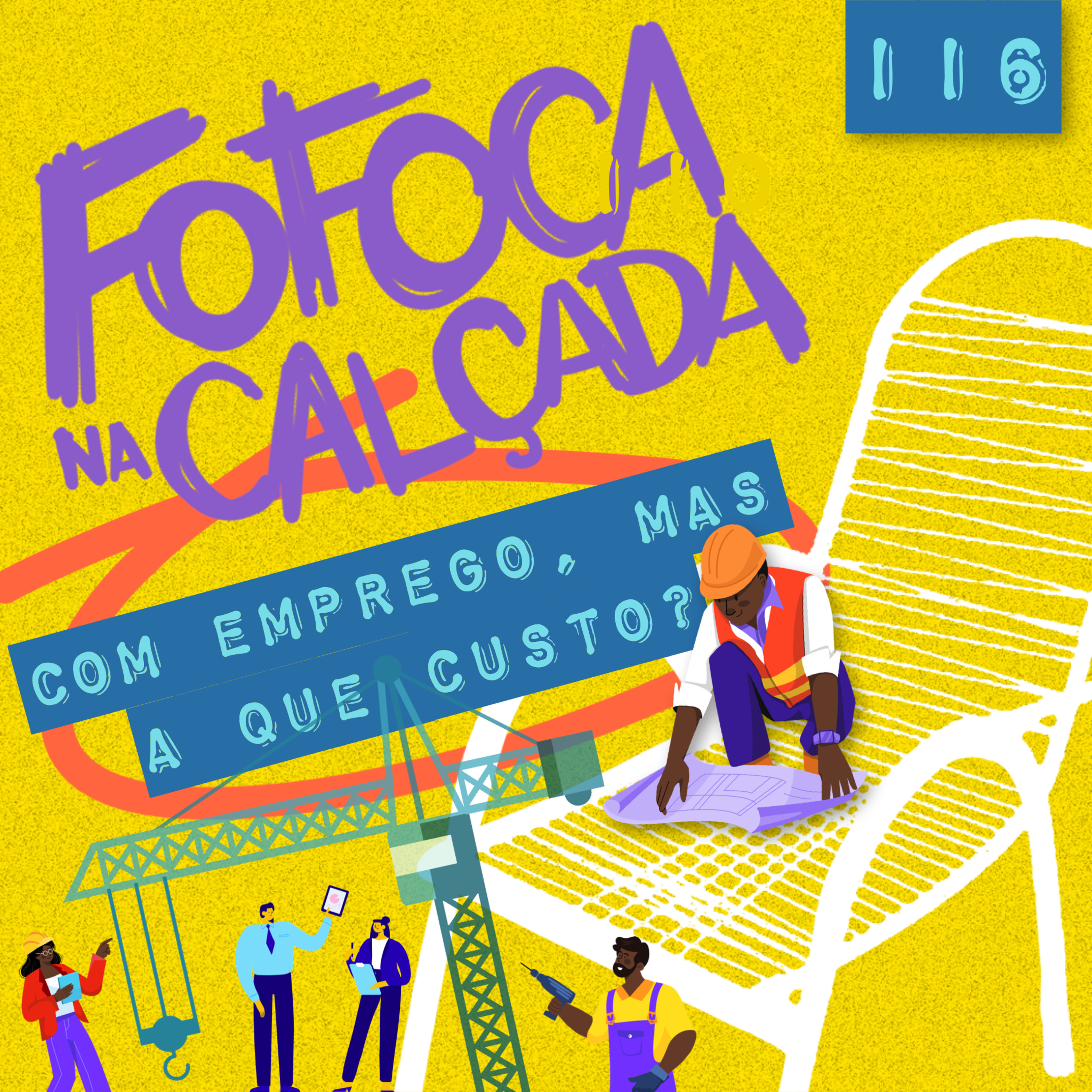 COM EMPREGO, MAS A QUE CUSTO? | Fofoca Na Calçada