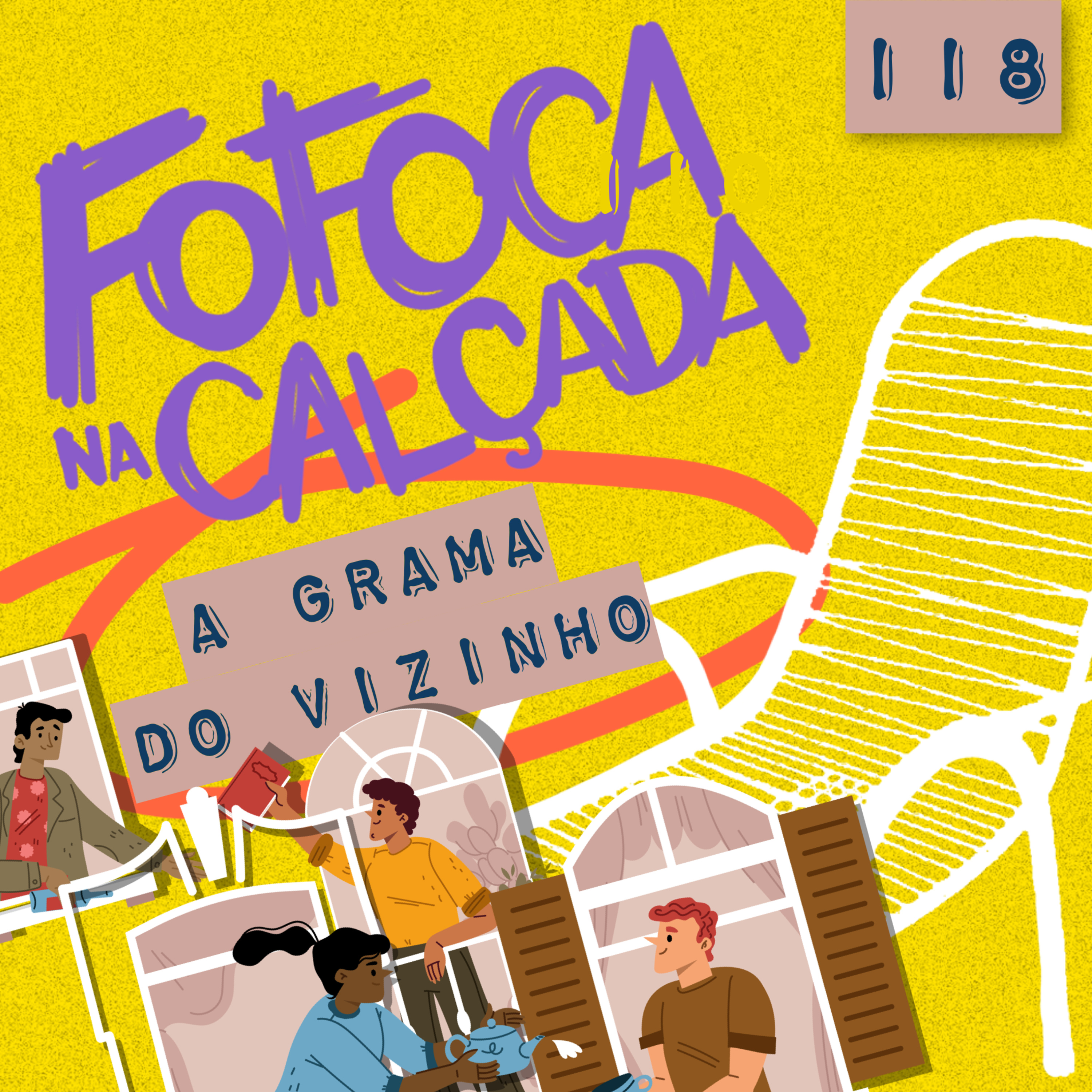 A GRAMA DO VIZINHO | Fofoca Na Calçada