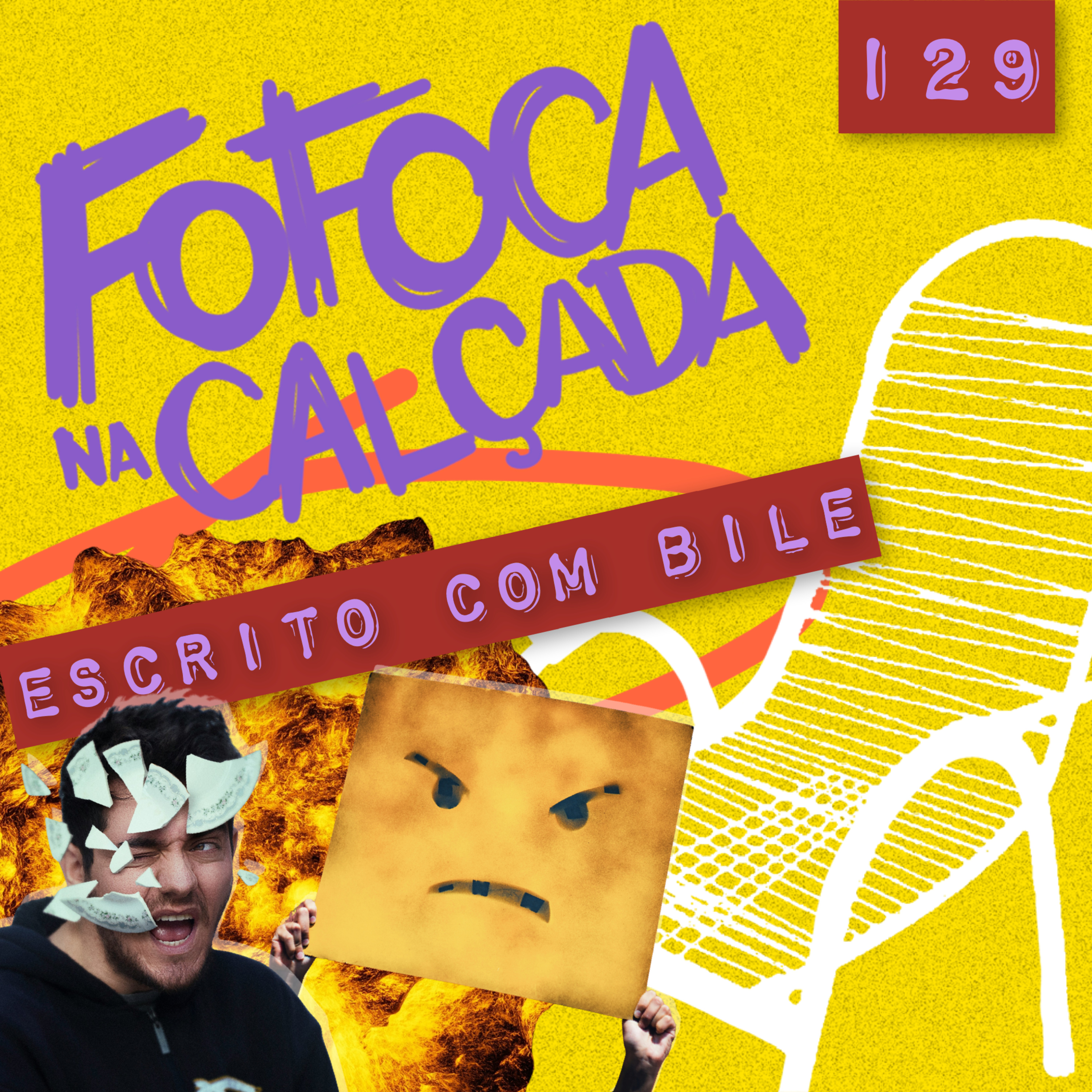 ESCRITO COM BILE | Fofoca Na Calçada