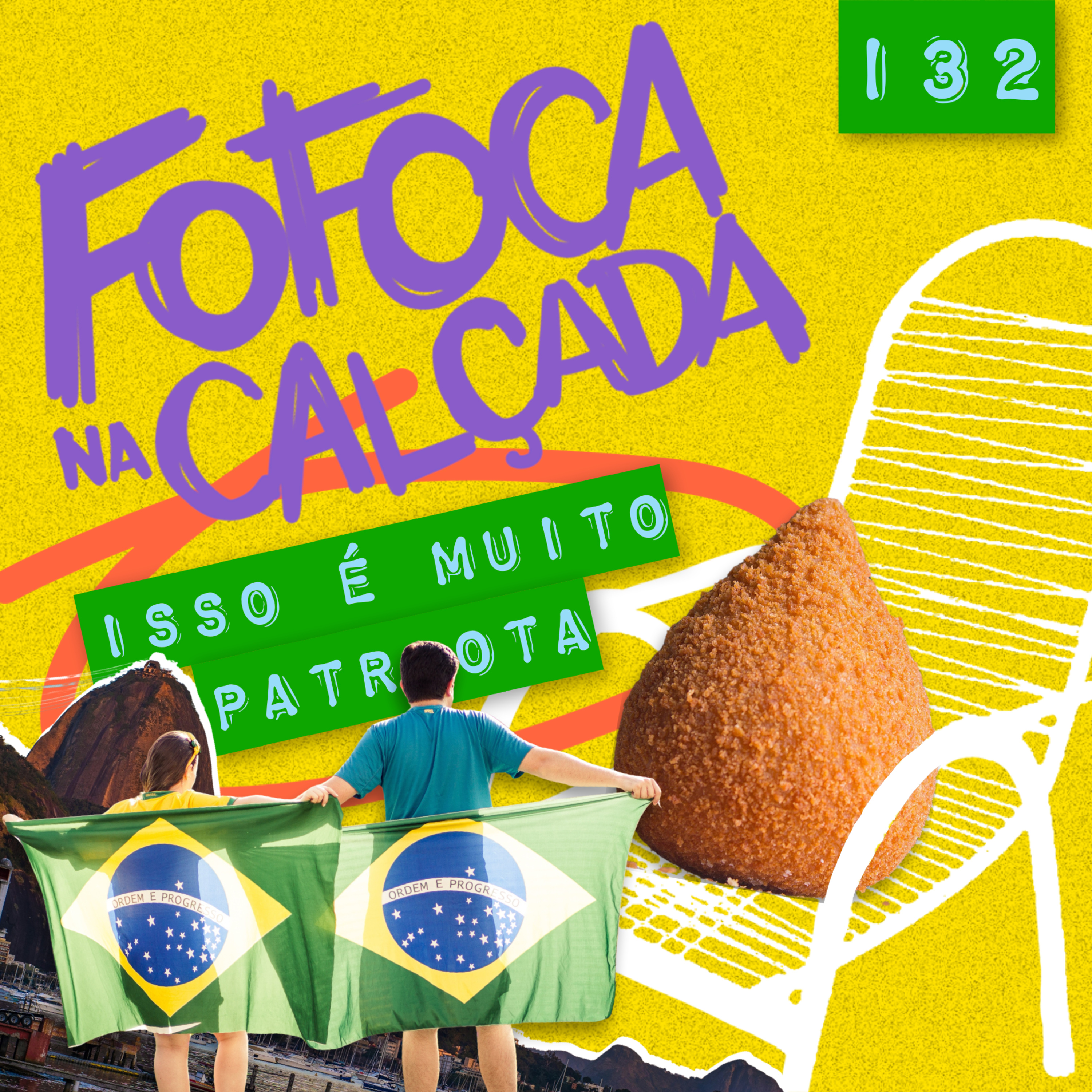 ISSO É MUITO PATRIOTA! - Fofoca Na Calçada