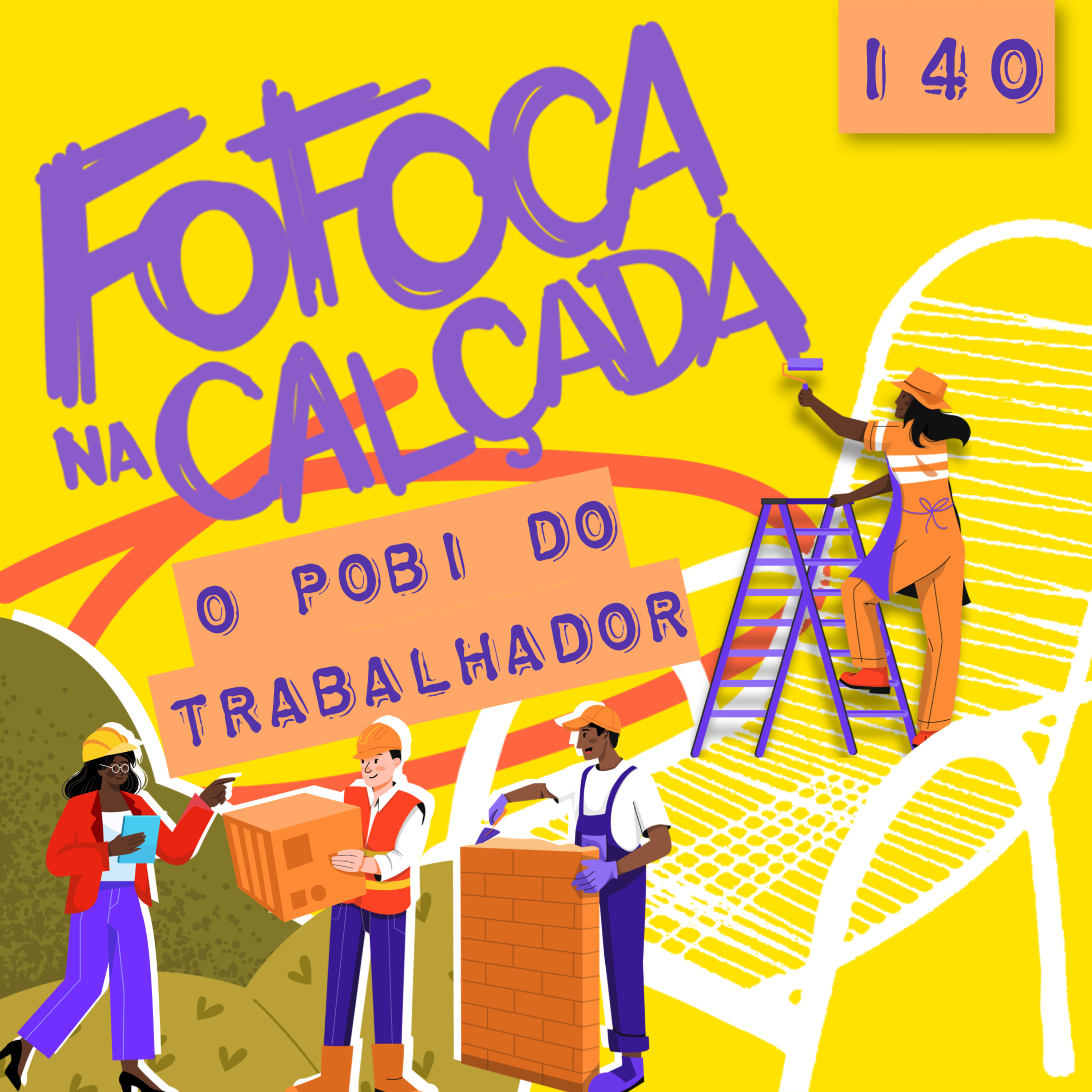O POBI DO TRABALHADOR | Fofoca Na Calçada O POBI DO TRABALHADOR | Fofoca Na Calçada