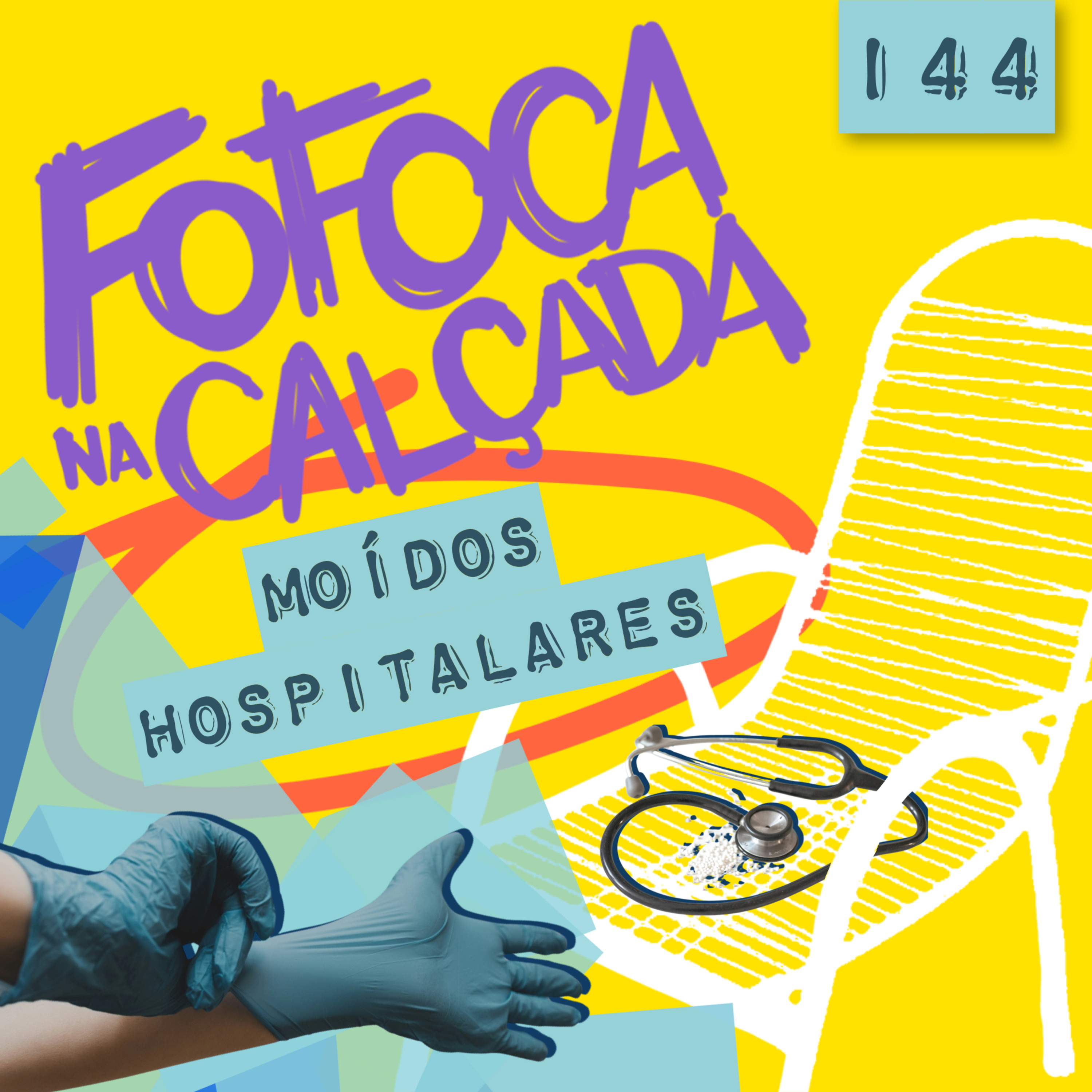 MOÍDOS HOSPITALARES | Fofoca Na Calçada MOÍDOS HOSPITALARES | Fofoca Na Calçada