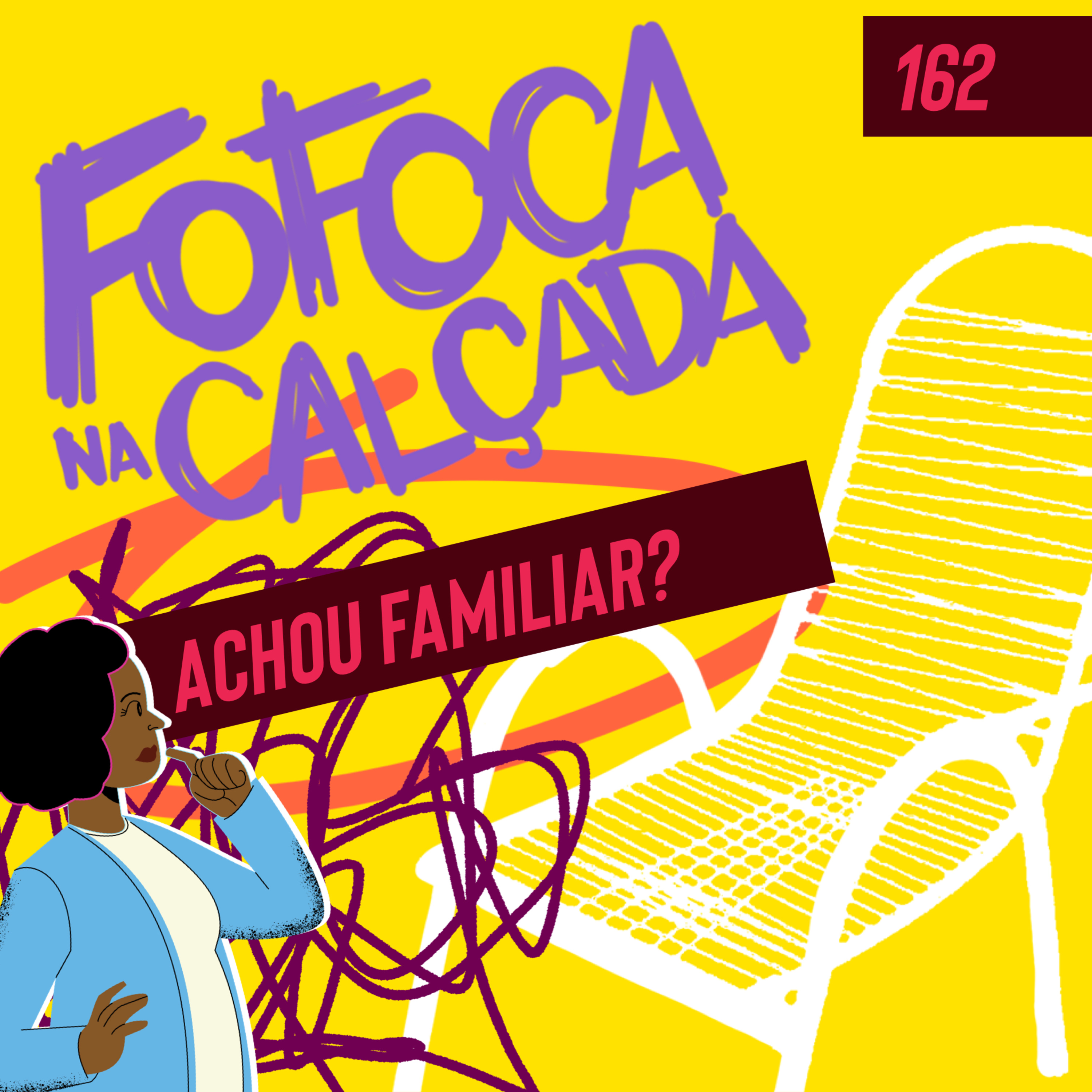 ACHOU FAMILIAR? | Fofoca Na Calçada
