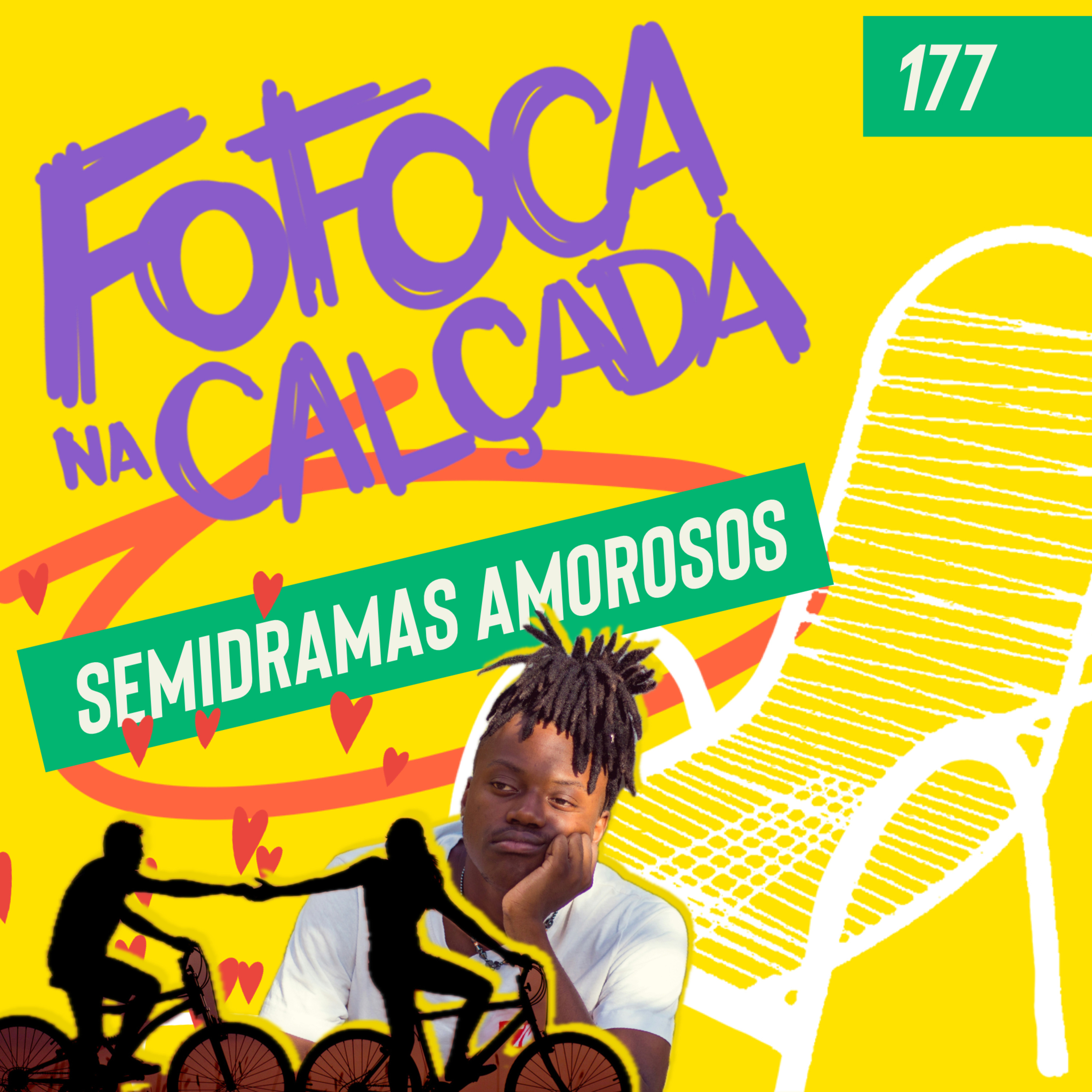 SEMIDRAMAS AMOROSOS | Fofoca Na Calçada