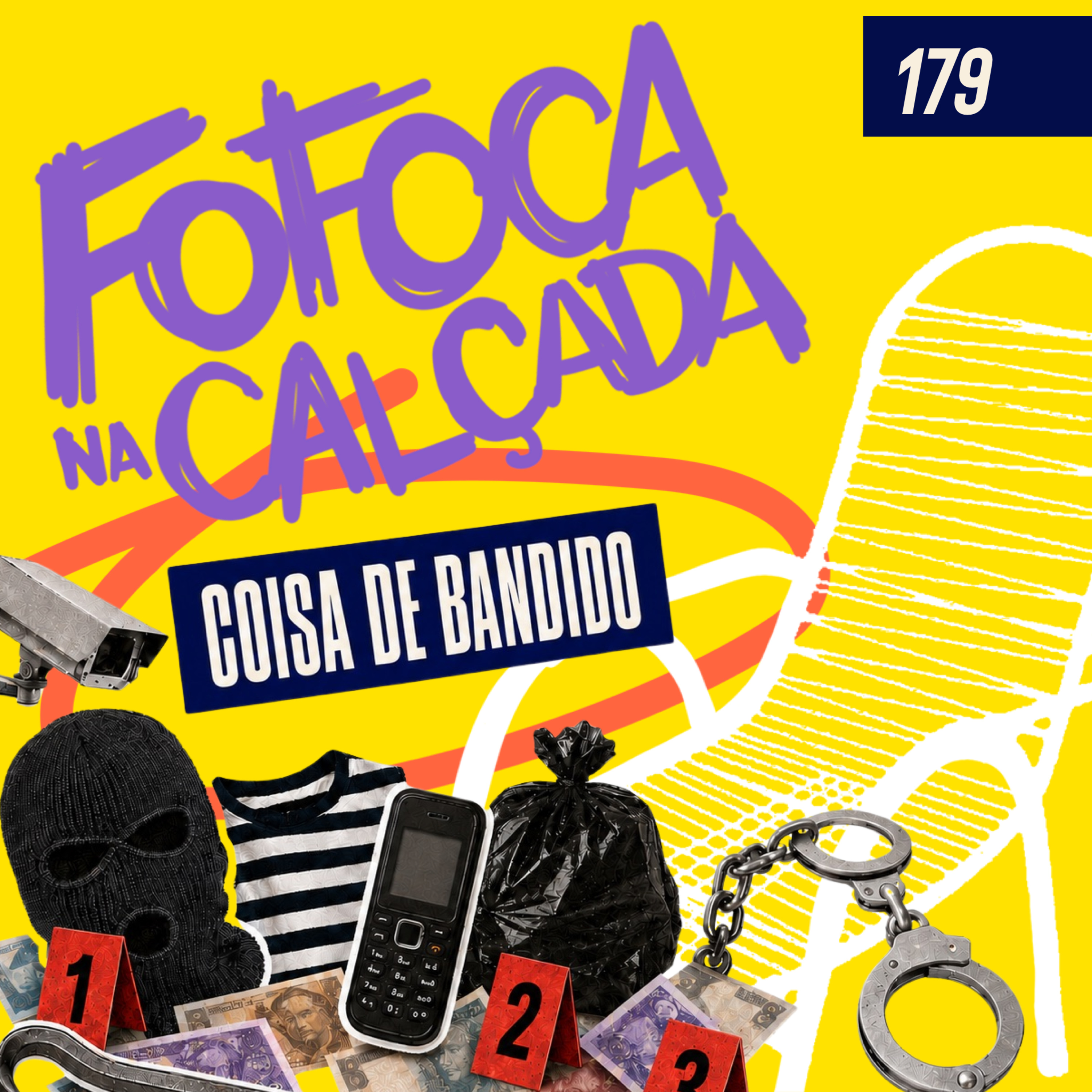 COISA DE BANDIDO | Fofoca Na Calçada