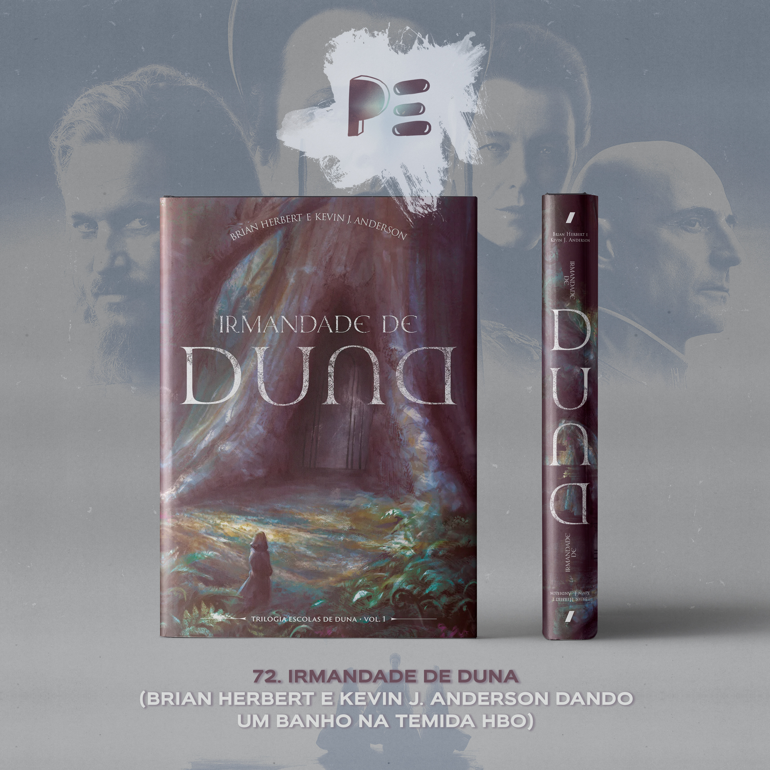 72. Irmandade de Duna (Brian Herbert e Kevin J. Anderson dando um banho na temida HBO) episode artwork