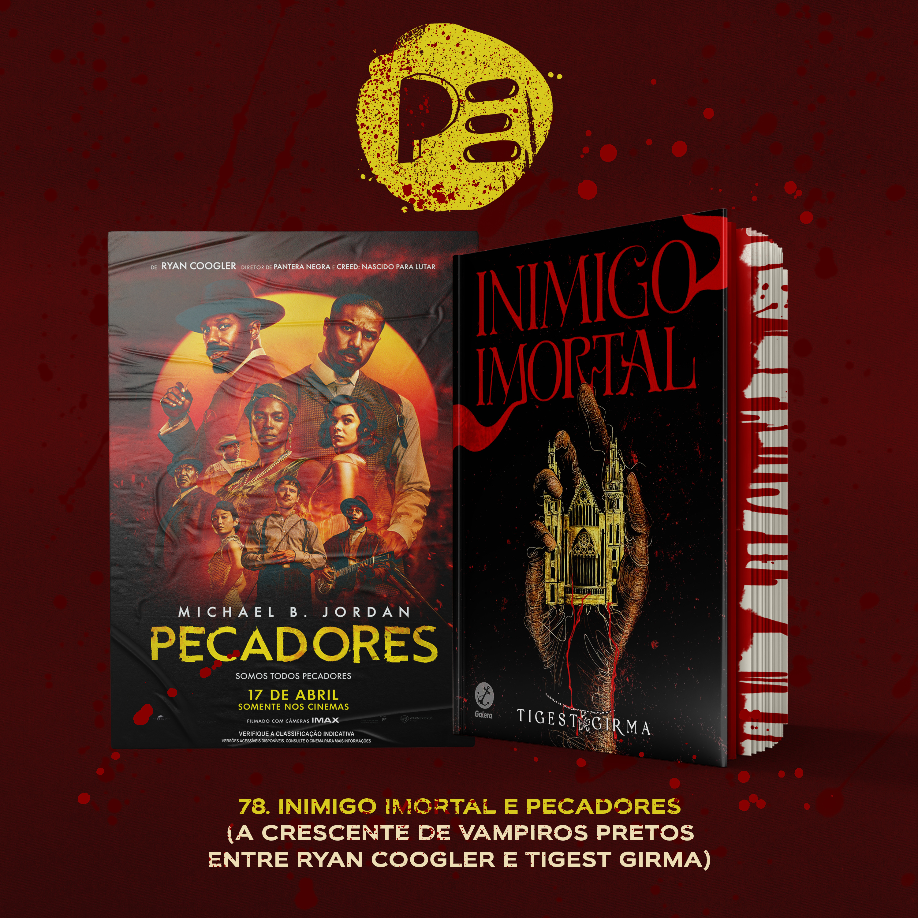 78. Inimigo Imortal e Pecadores (a crescente de vampiros pretos entre Ryan Coogler e Tigest Girma) episode artwork