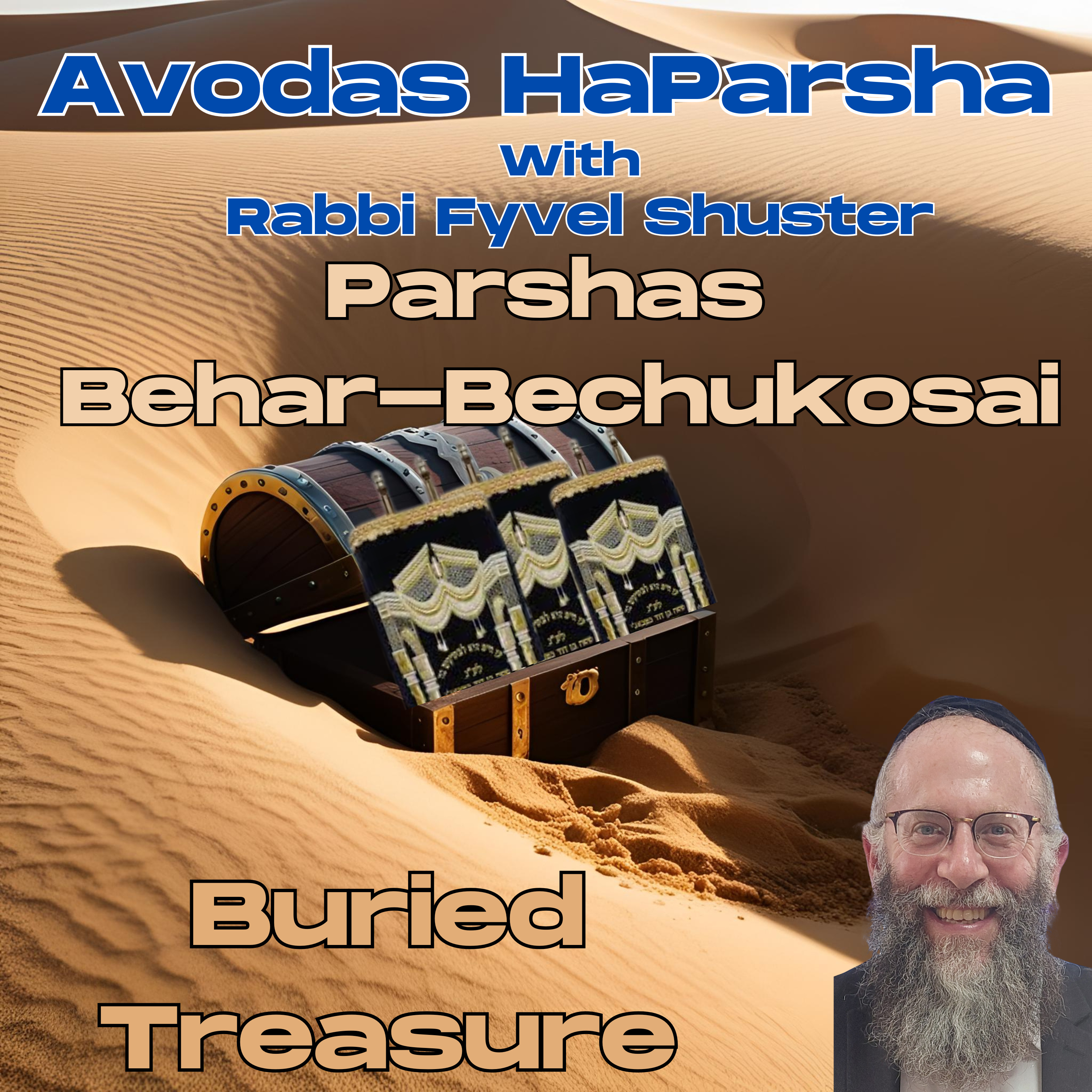 Buried Treasure - Avodas HaParsha - Parshas Behar-Bechukosai episode artwork
