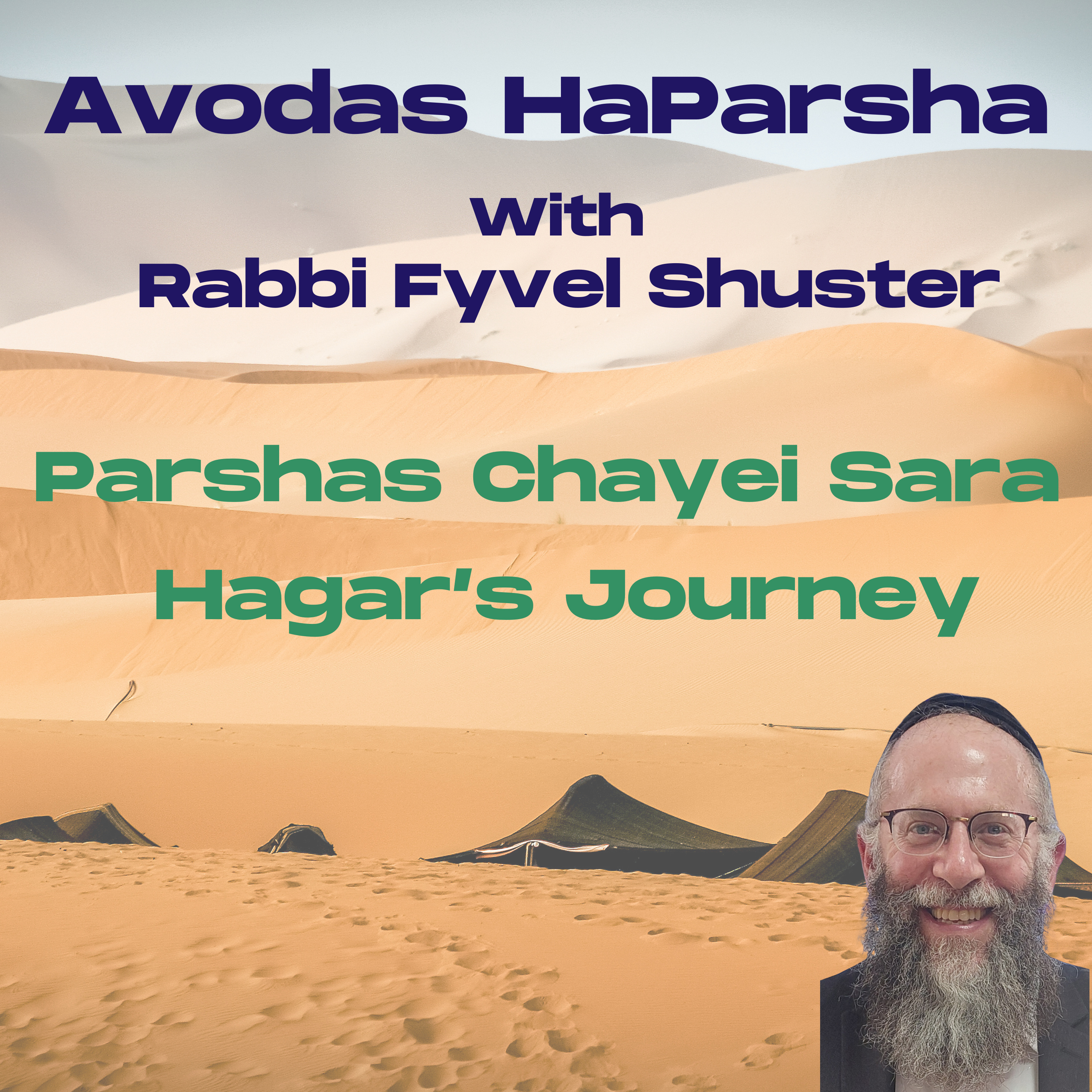 Hagar's Journey - Avodas HaParsha - Parshas Chayei Sara episode artwork