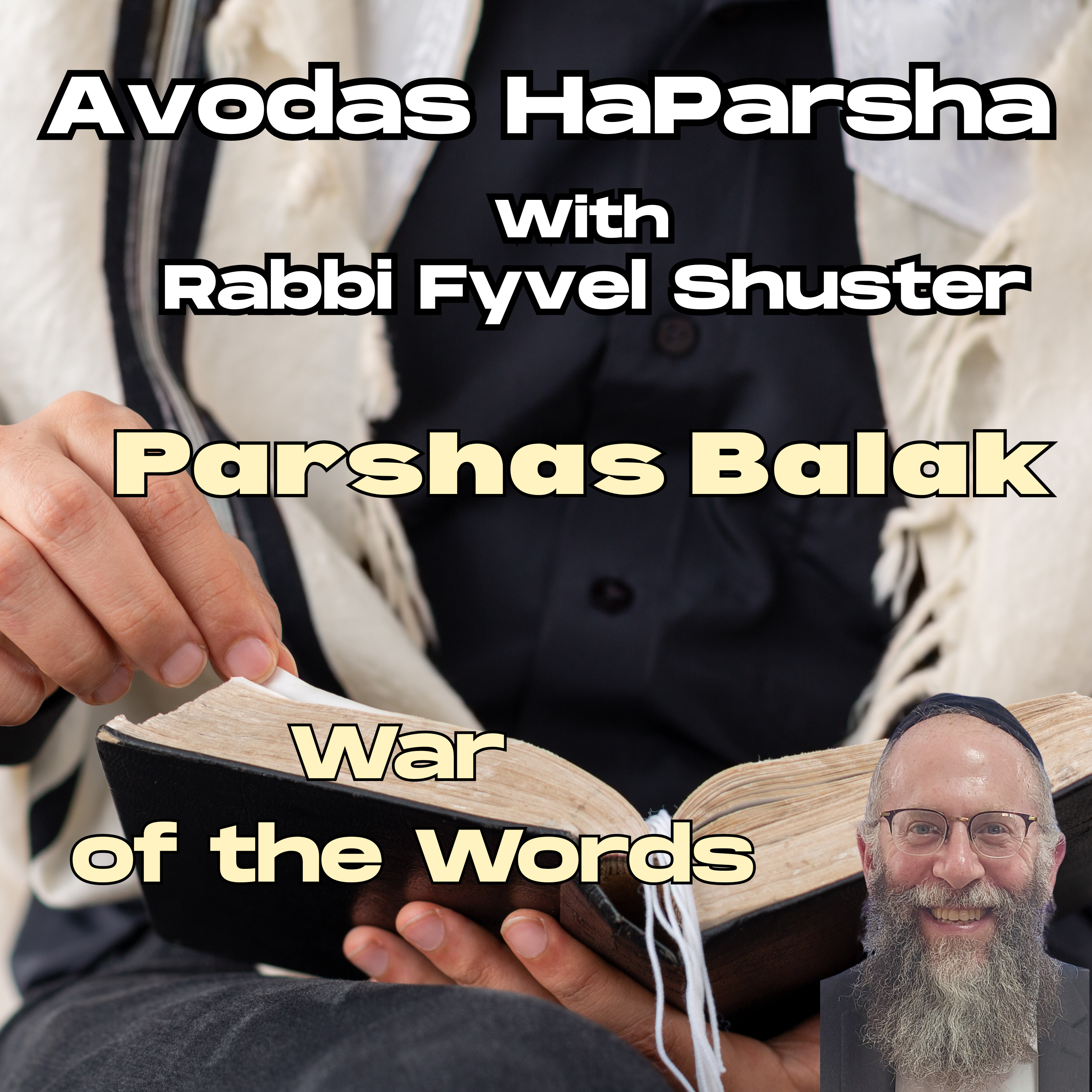War of the Words - Avodas HaParsha - Parshas Balak episode artwork