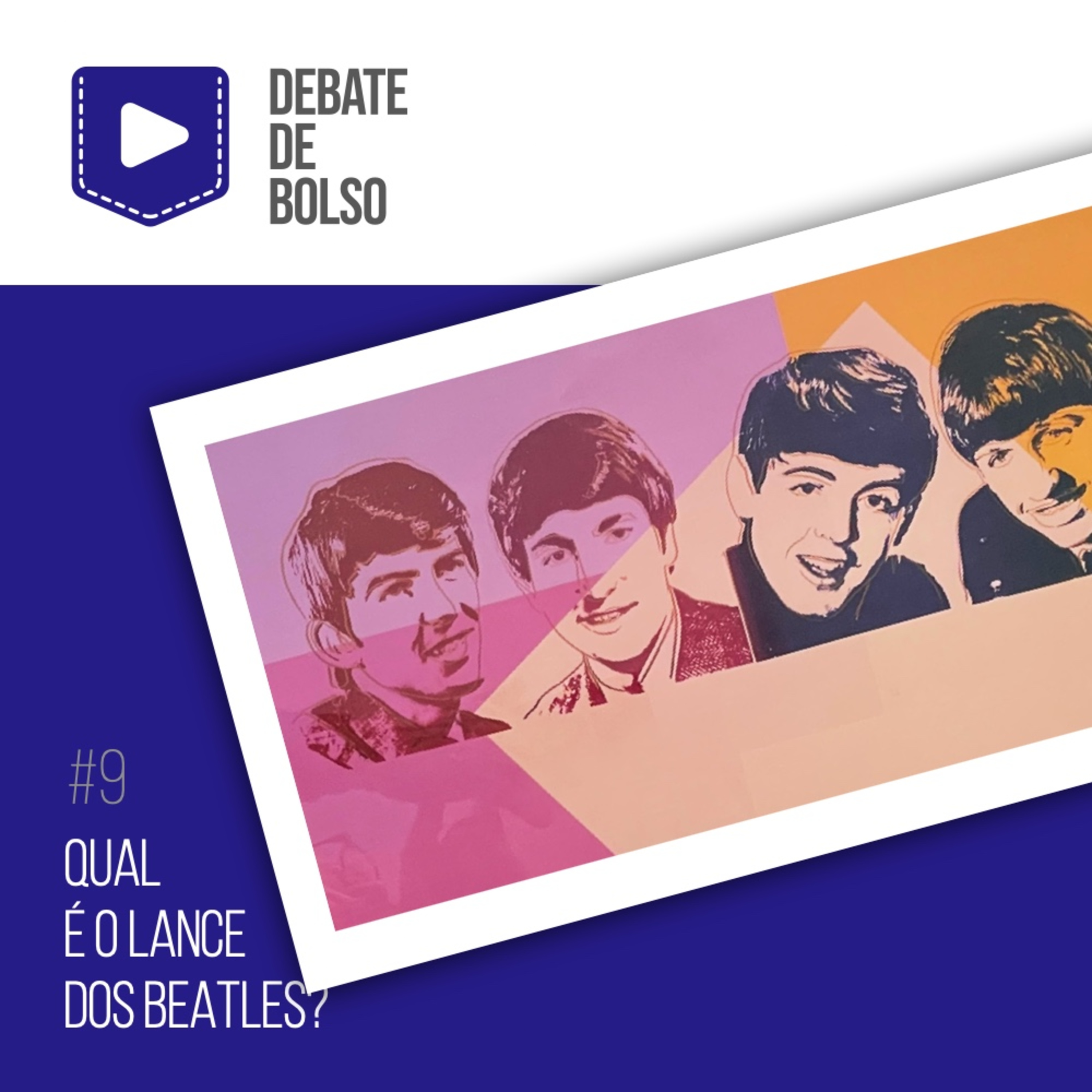 #9: Qual é o lance dos Beatles? episode artwork