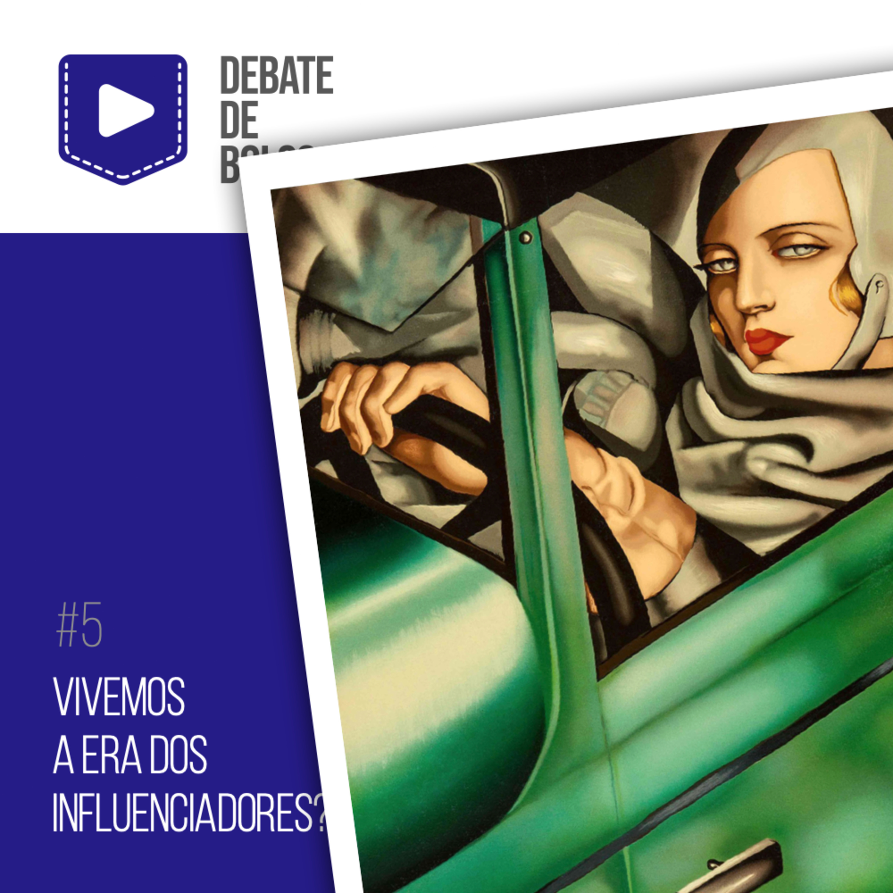 #5: Vivemos a era dos influenciadores? episode artwork