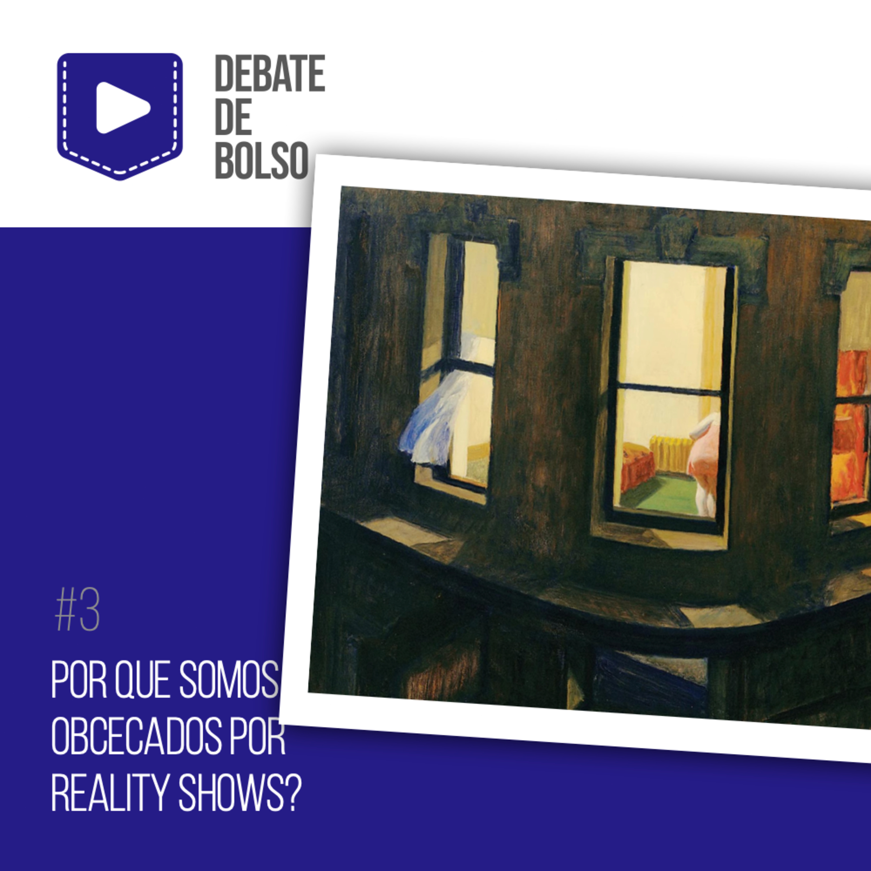 #3: Por que somos obcecados por reality shows? episode artwork
