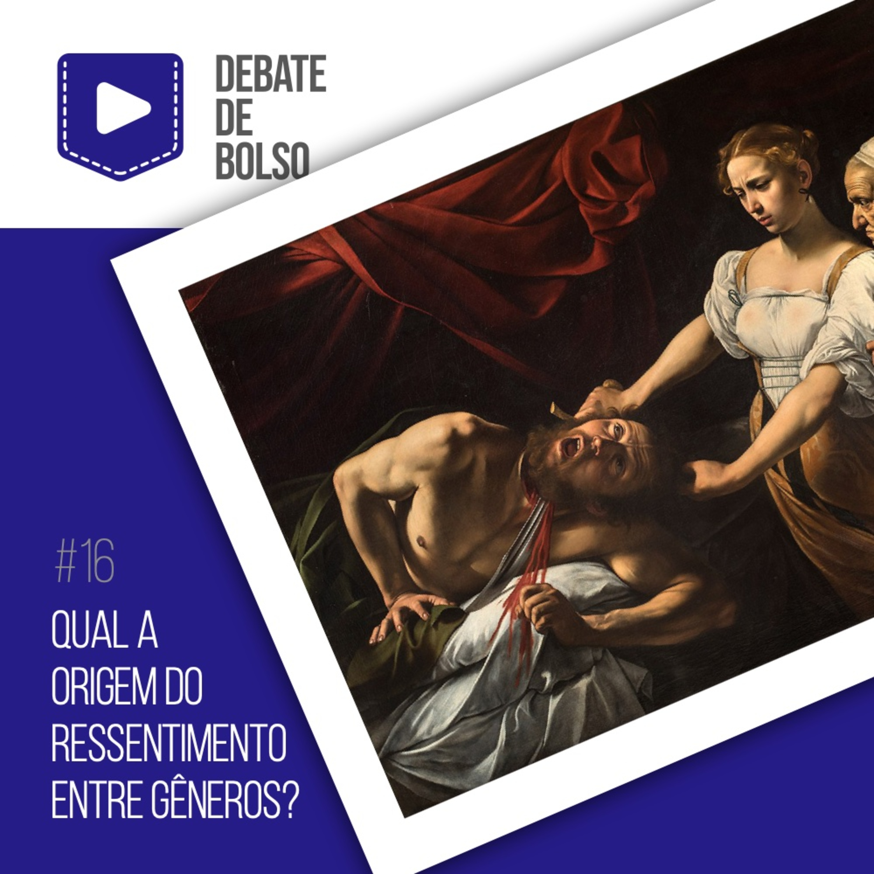 #16: Qual a origem do ressentimento entre gêneros? episode artwork