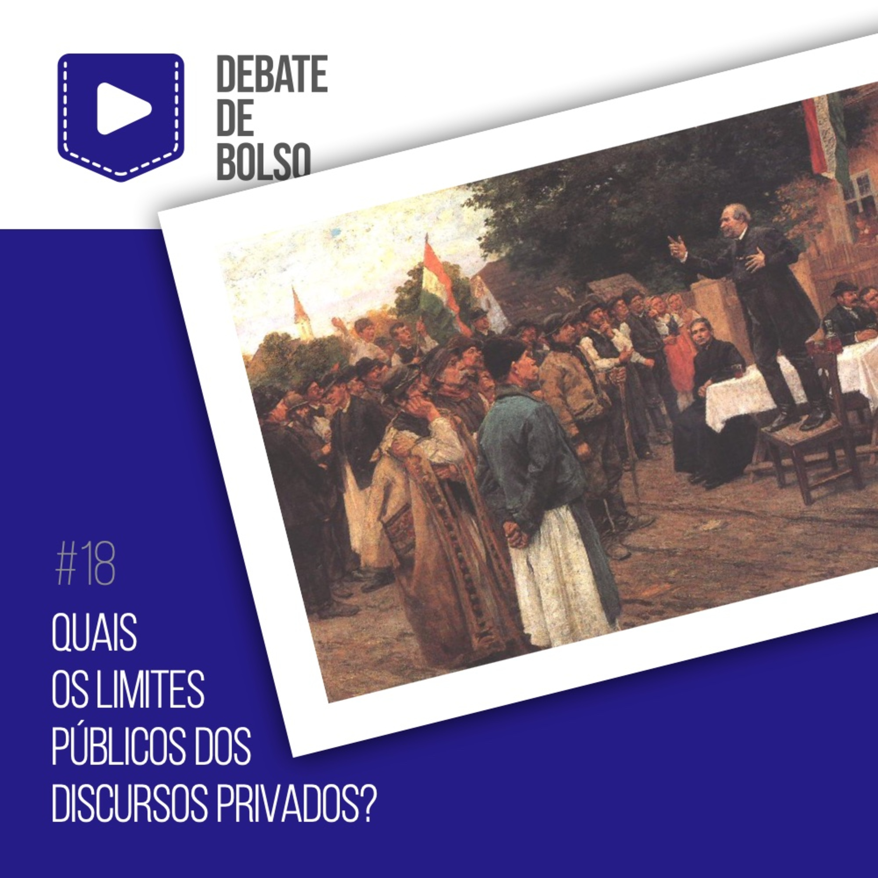 #18: Quais os limites públicos dos discursos privados? episode artwork